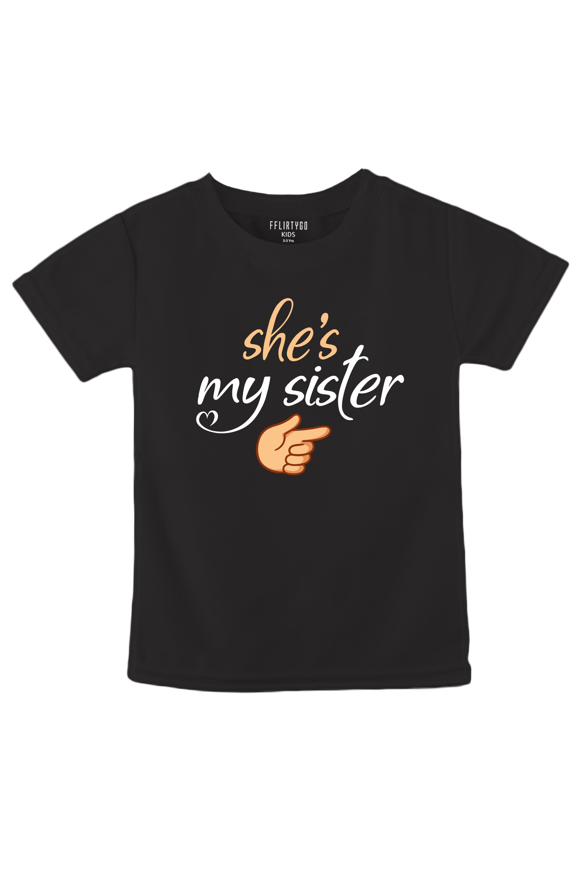 She Is My Sister KIDS T SHIRT