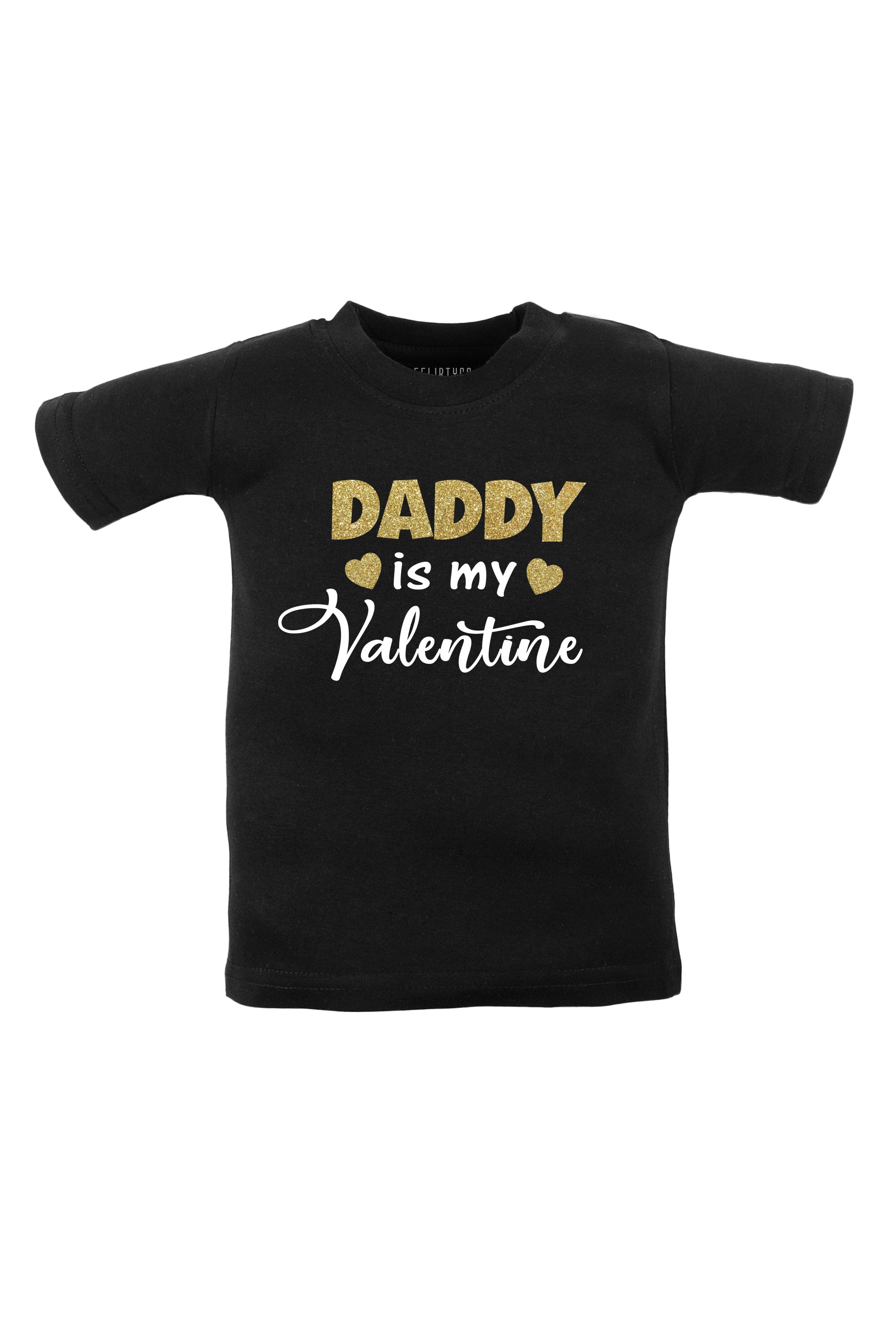 Daddy Is My Valentine Kids T Shirt