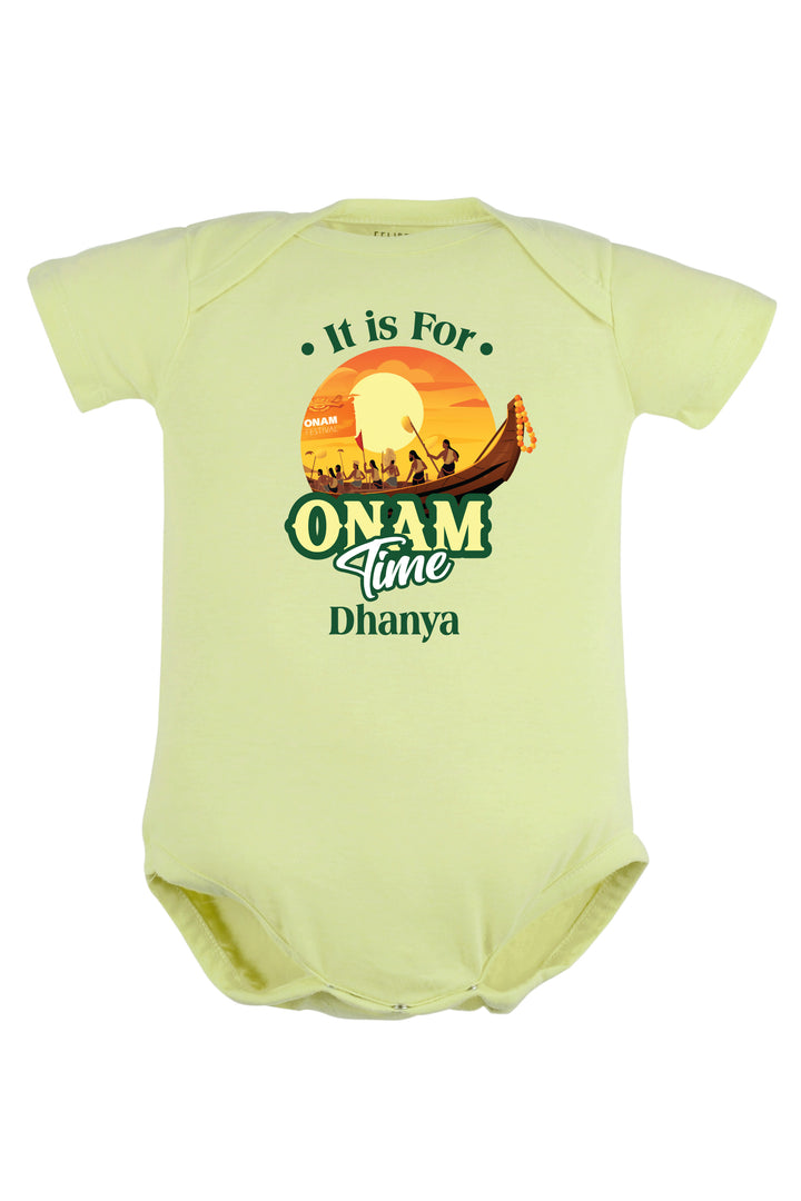 It Is For Onam Time Baby Romper | Onesies w/ Custom Name