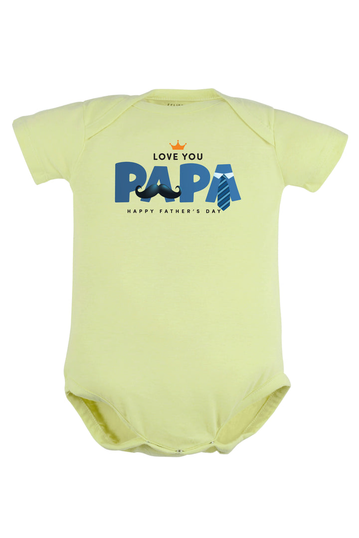 Love You Papa Baby Romper | Onesies