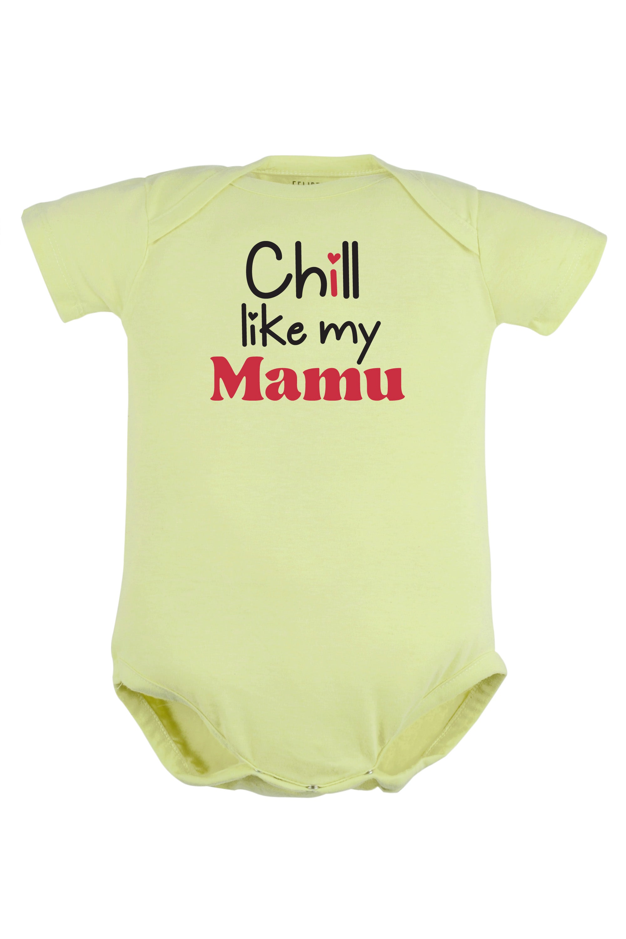 Chill Like My Mamu Baby Romper | Onesies