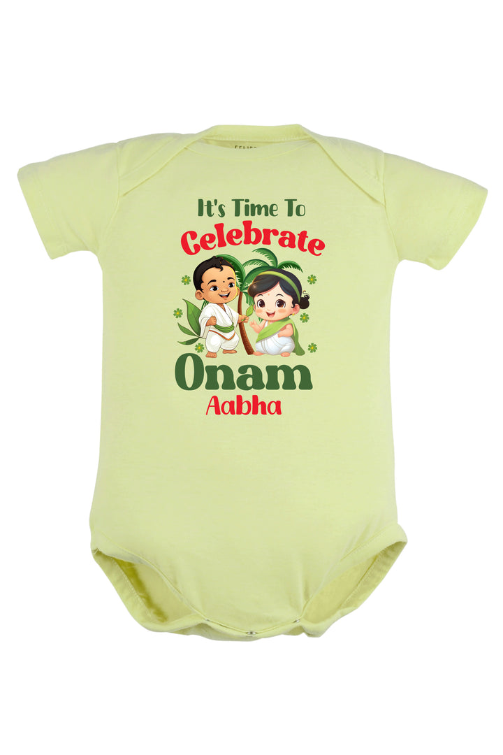 It's Time To Celebrate Onam Baby Romper | Onesies w/ Custom Name