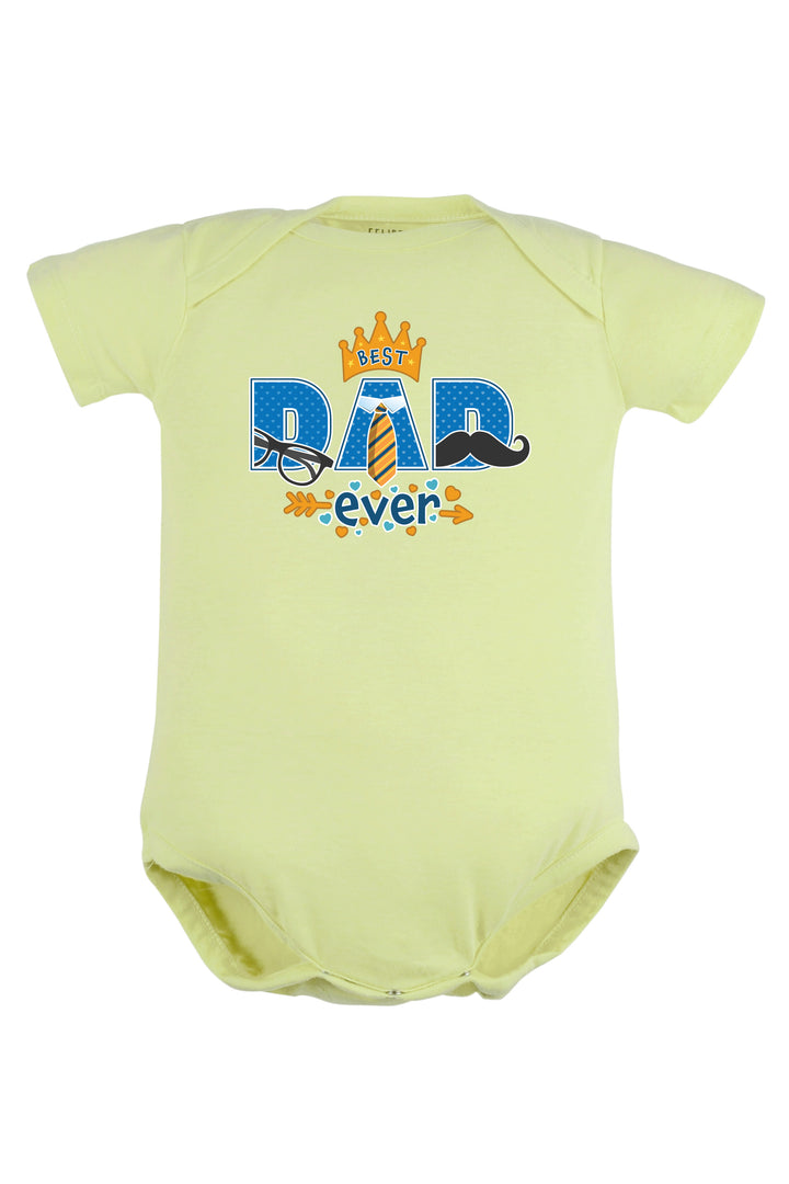 Best Dad Ever Baby Romper | Onesies