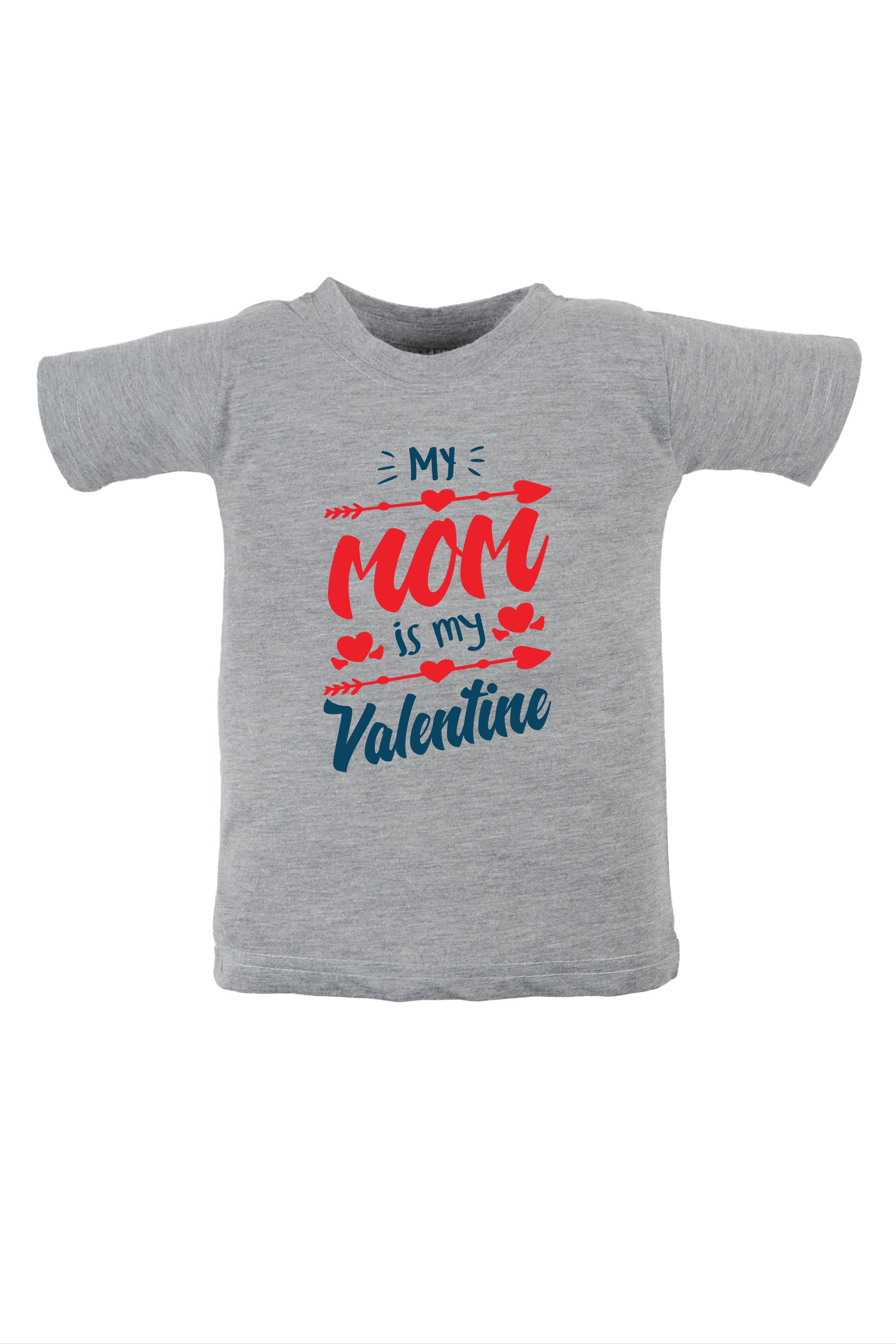 My Mom Is My Valentine Kids T Shirt