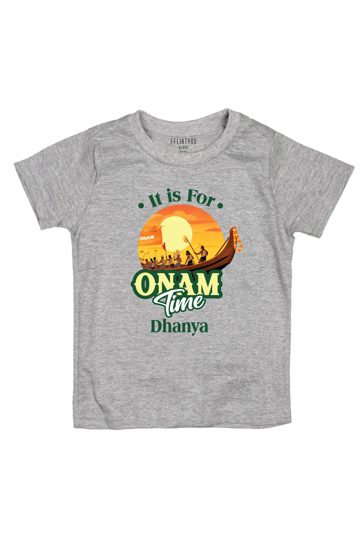 It Is For Onam Time Kids T Shirt w/ Custom Name