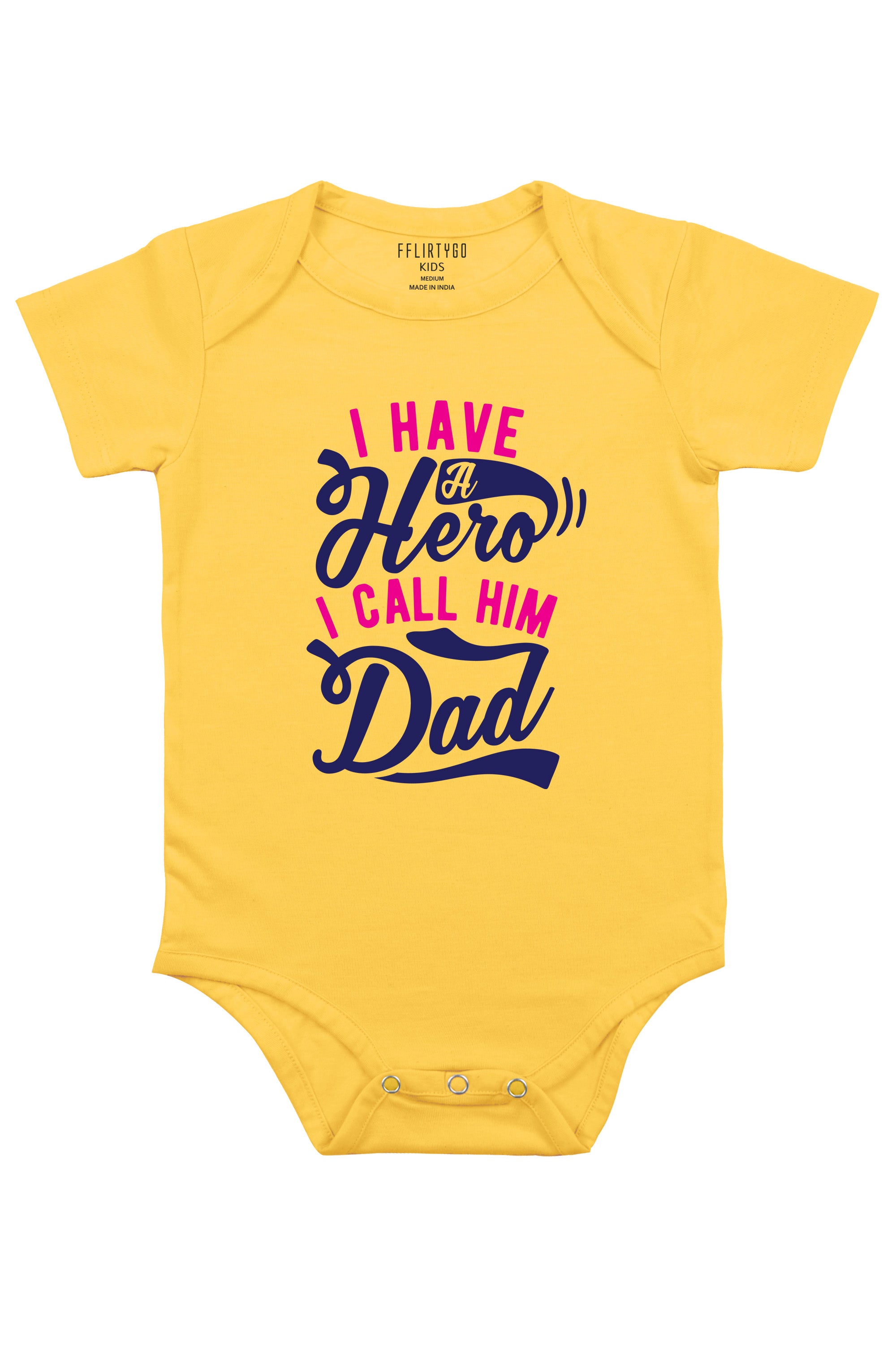 I Have A Hero I Call Him Dad Baby Romper | Onesies