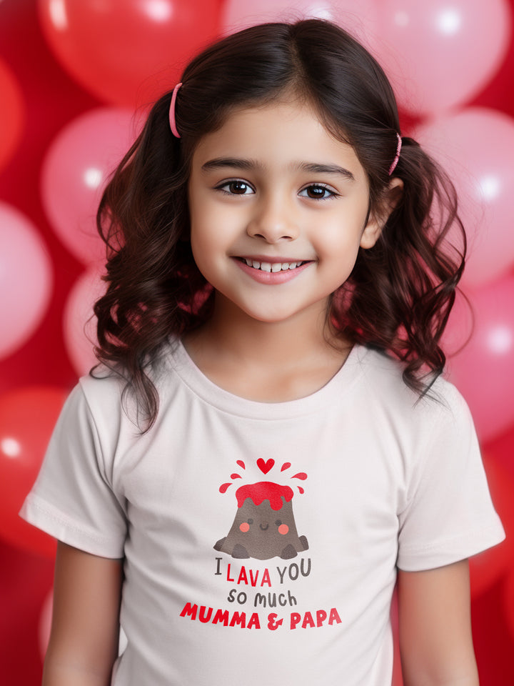 I Lava You So Much Mumma & Papa Kids T Shirt