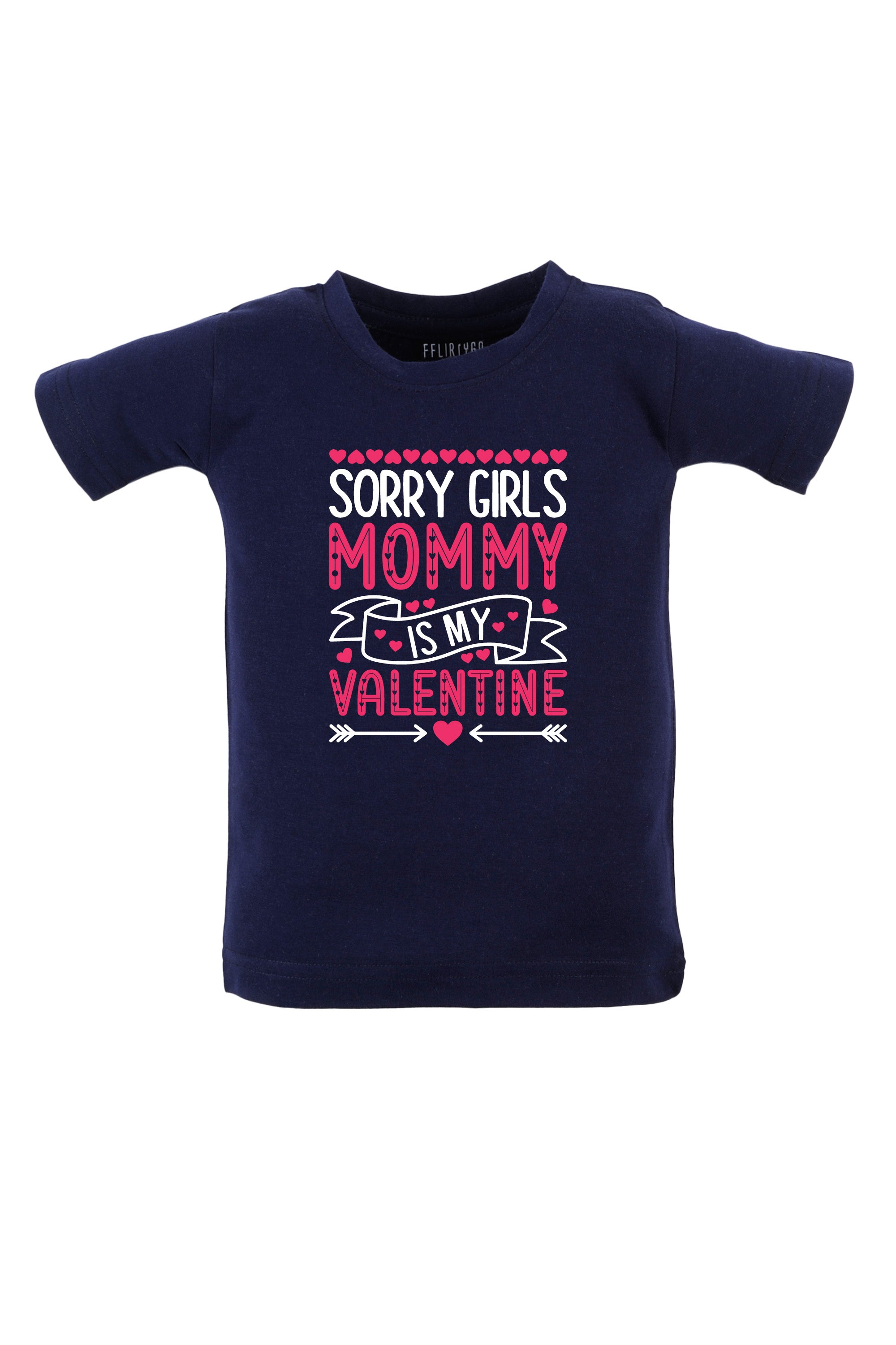 Sorry Girls Mommy Is My Valentine Kids T Shirt