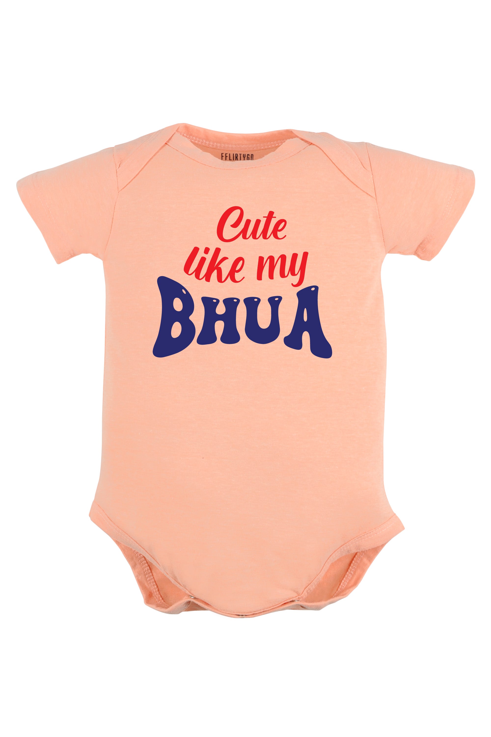 Cute like my Bhua Baby Romper | Onesies