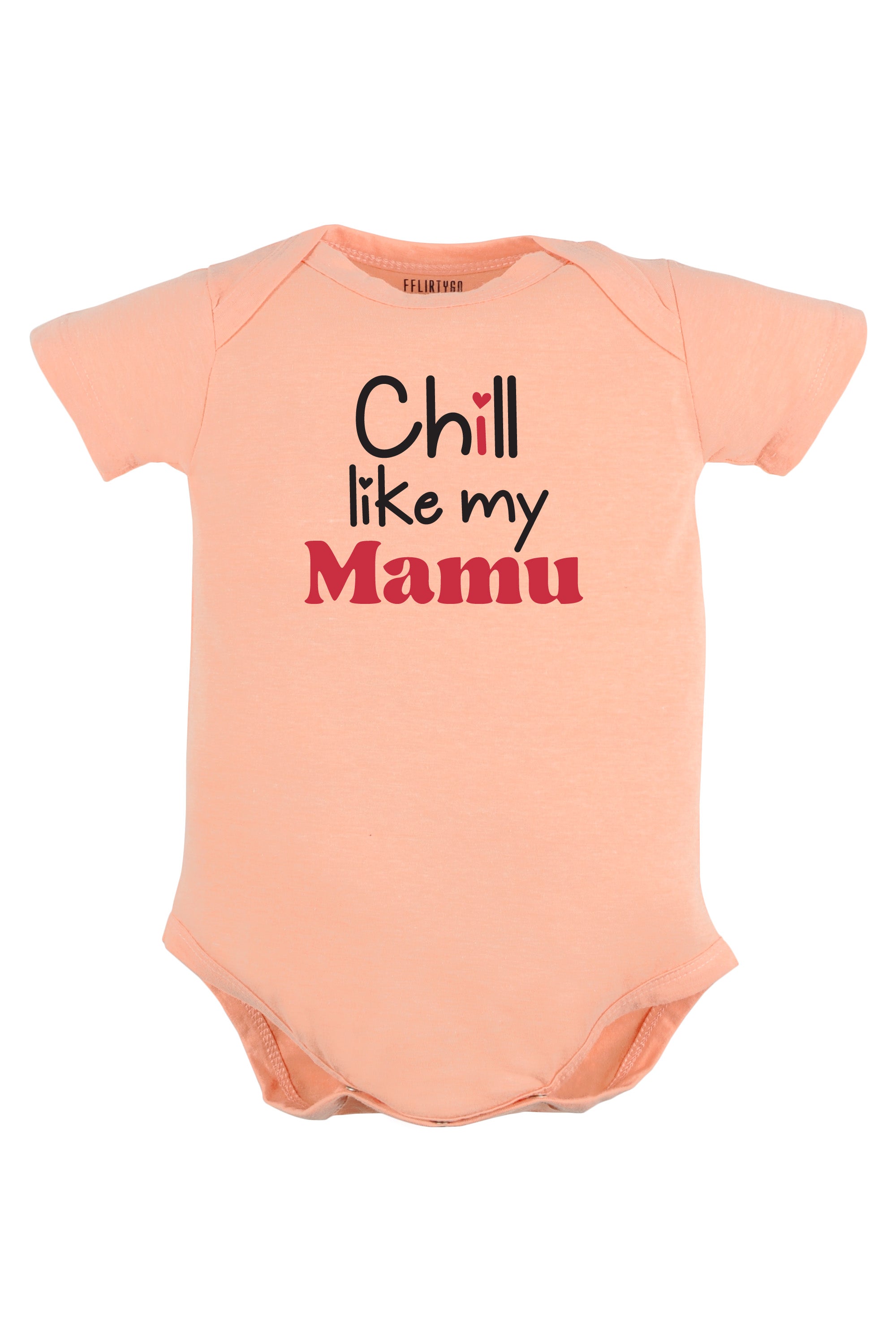 Chill Like My Mamu Baby Romper | Onesies