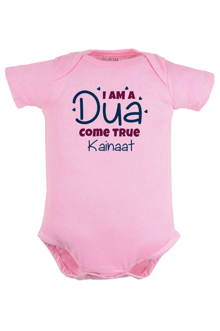 I Am A Dua Come True Baby Romper | Onesies w/ Custom Name