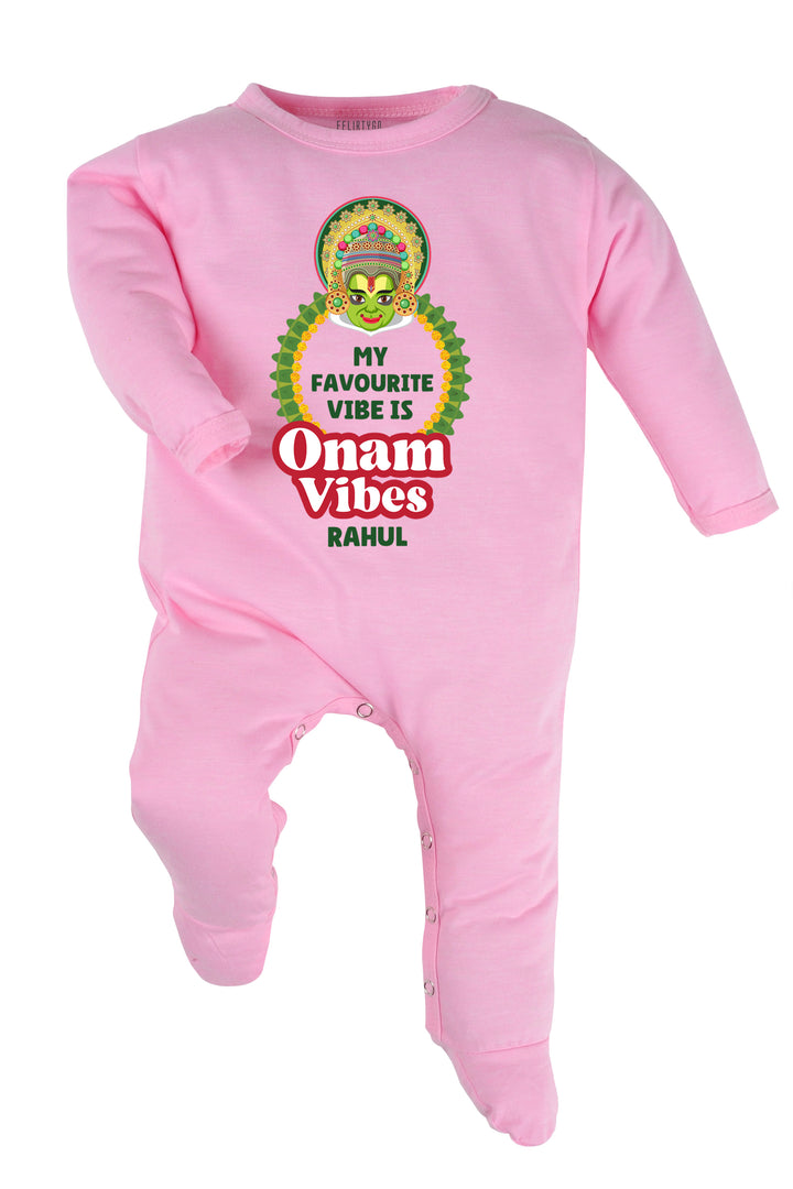 My Favourite Vibe Is Onam Vibes Baby Romper | Onesies w/ Custom Name