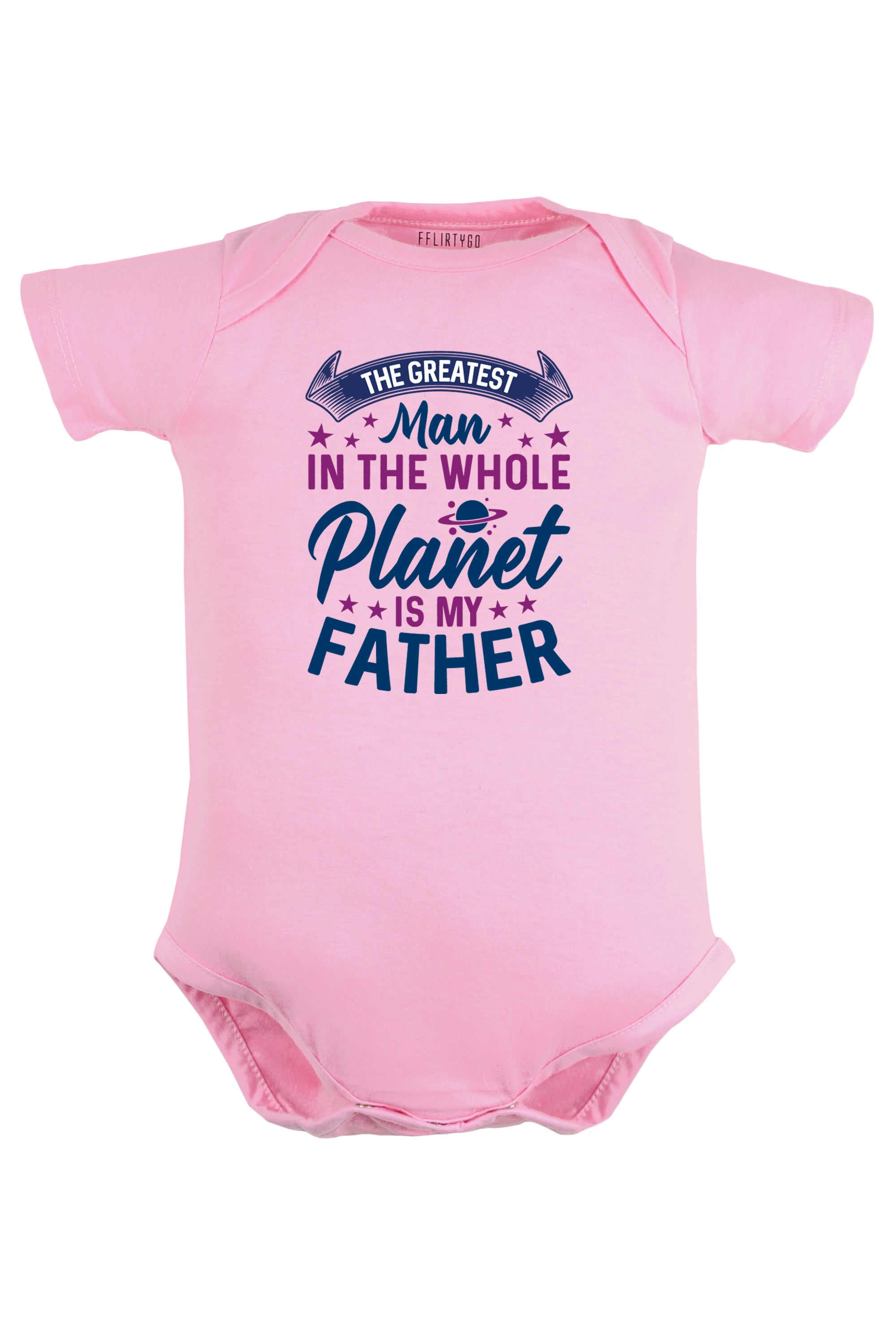 The Greatest Man In The Whole Planet Is My Father Baby Romper | Onesies