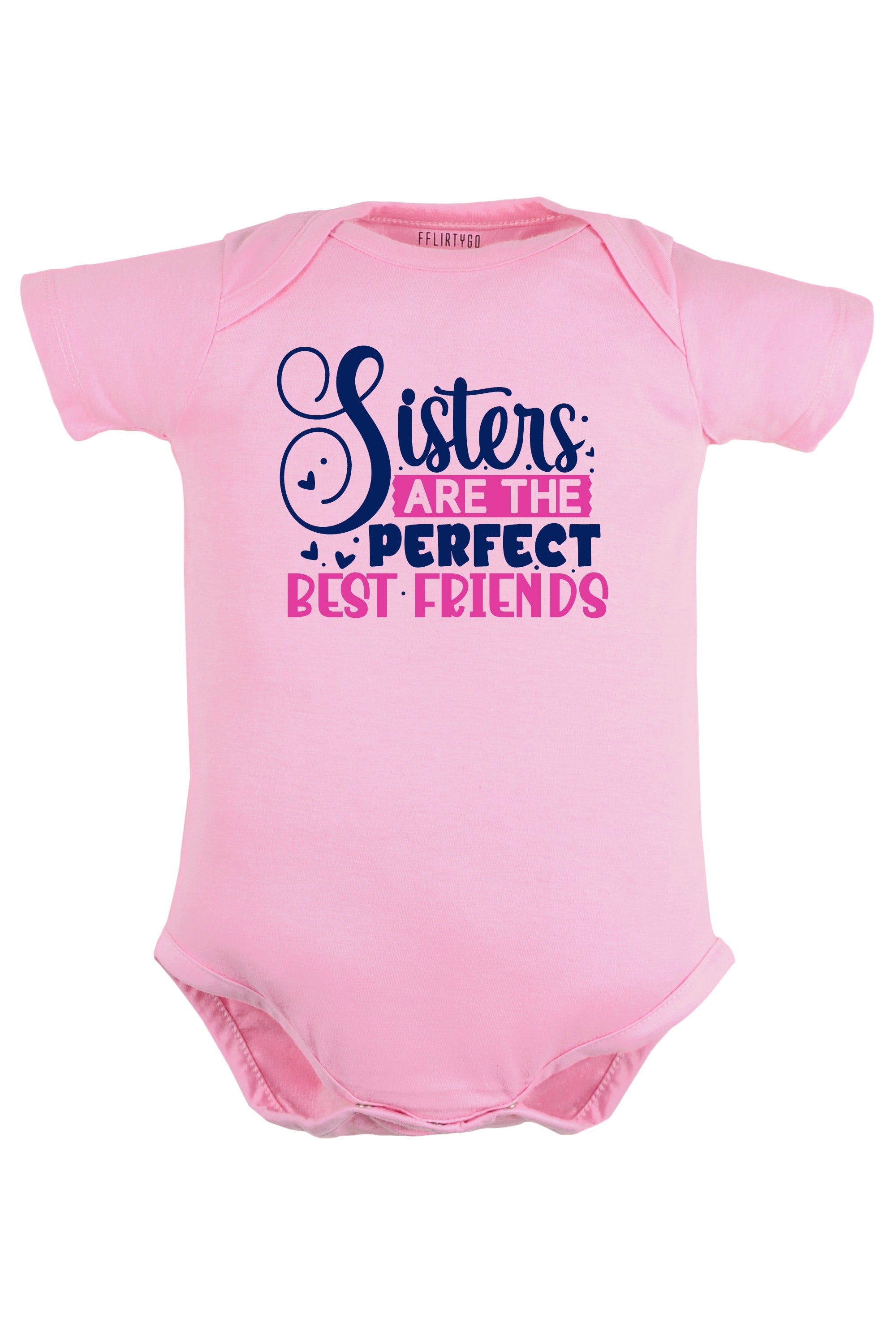 Sisters Are The Perfect Best Friends Baby Romper | Onesies