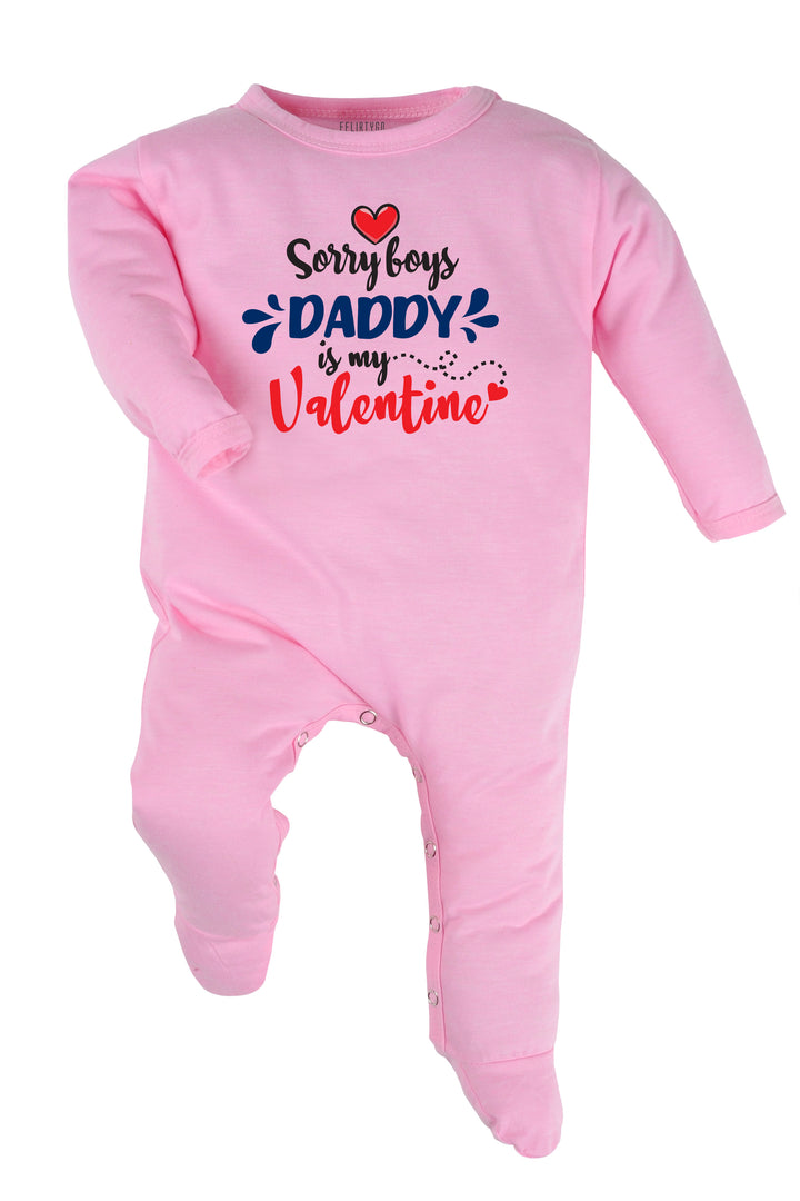 Sorry Boys Daddy Is My Valentine Baby Romper | Onesies