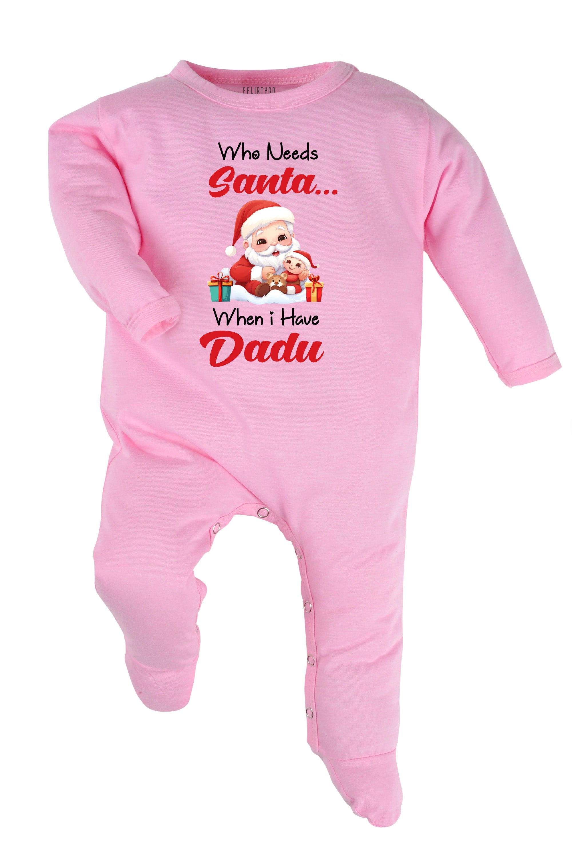 Who needs Santa When I have Dadu Baby Romper | Onesies