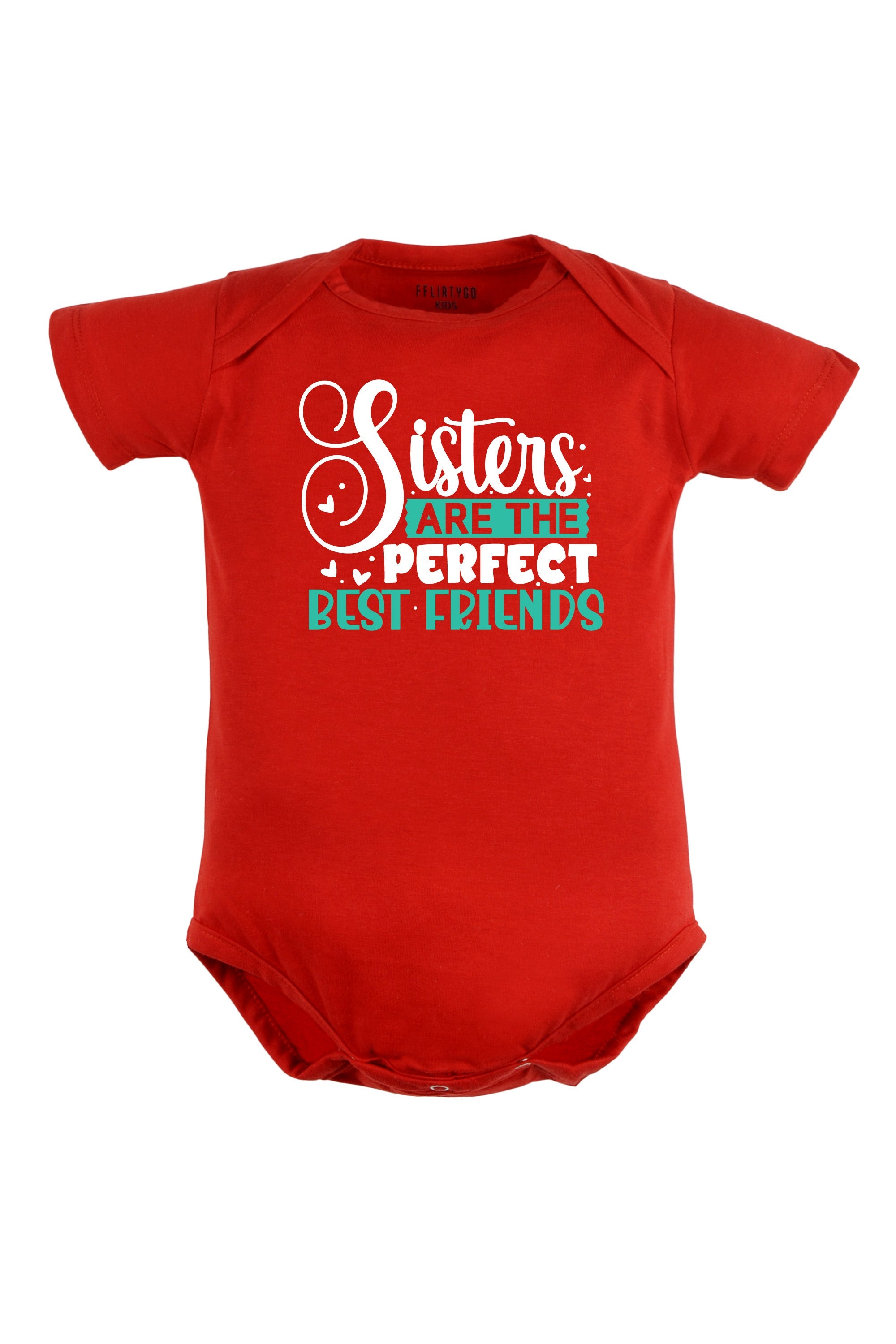 Sisters Are The Perfect Best Friends Baby Romper | Onesies