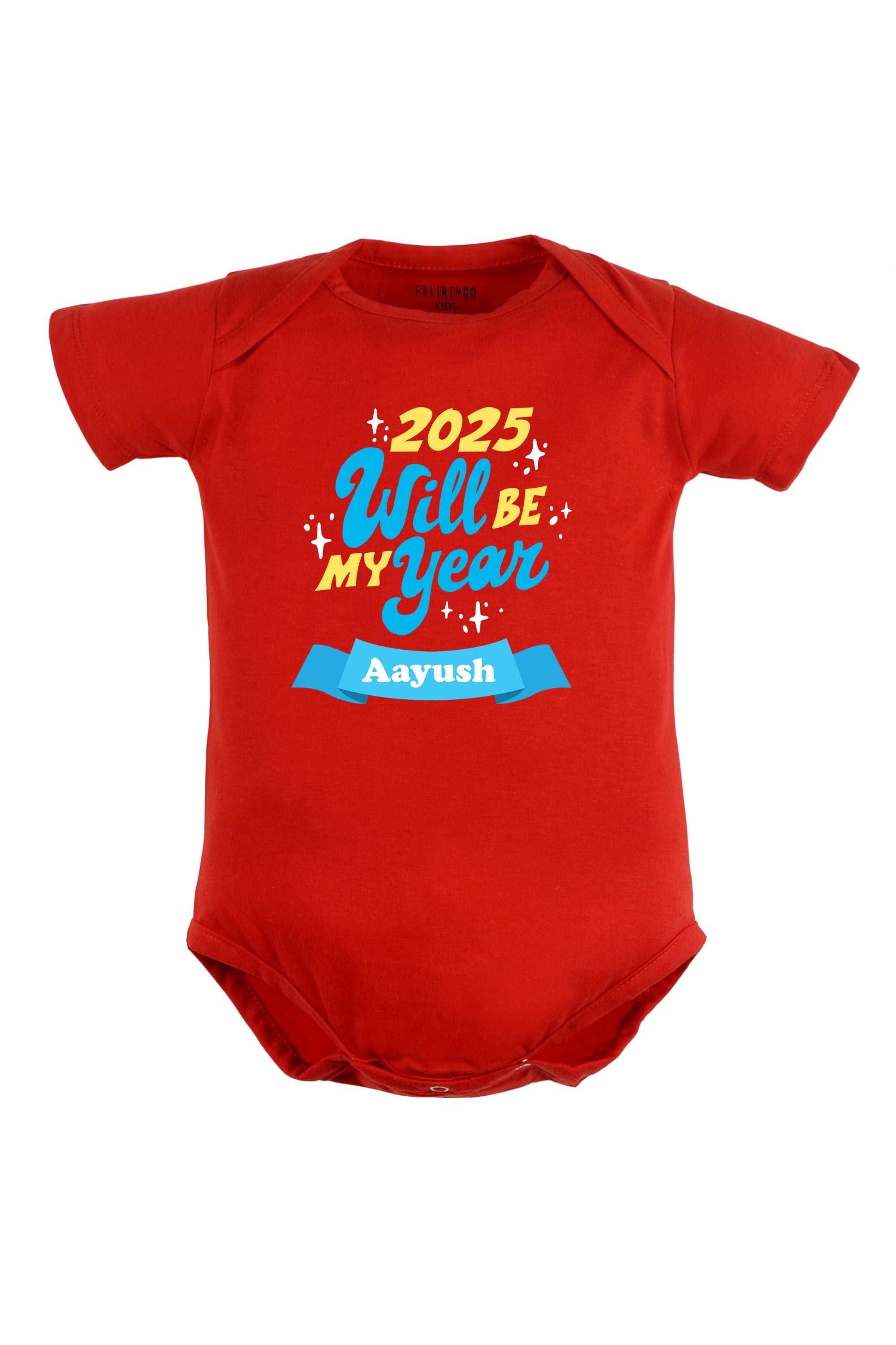 2025 Will Be My Year Baby Romper | Onesies w/ Custom Name