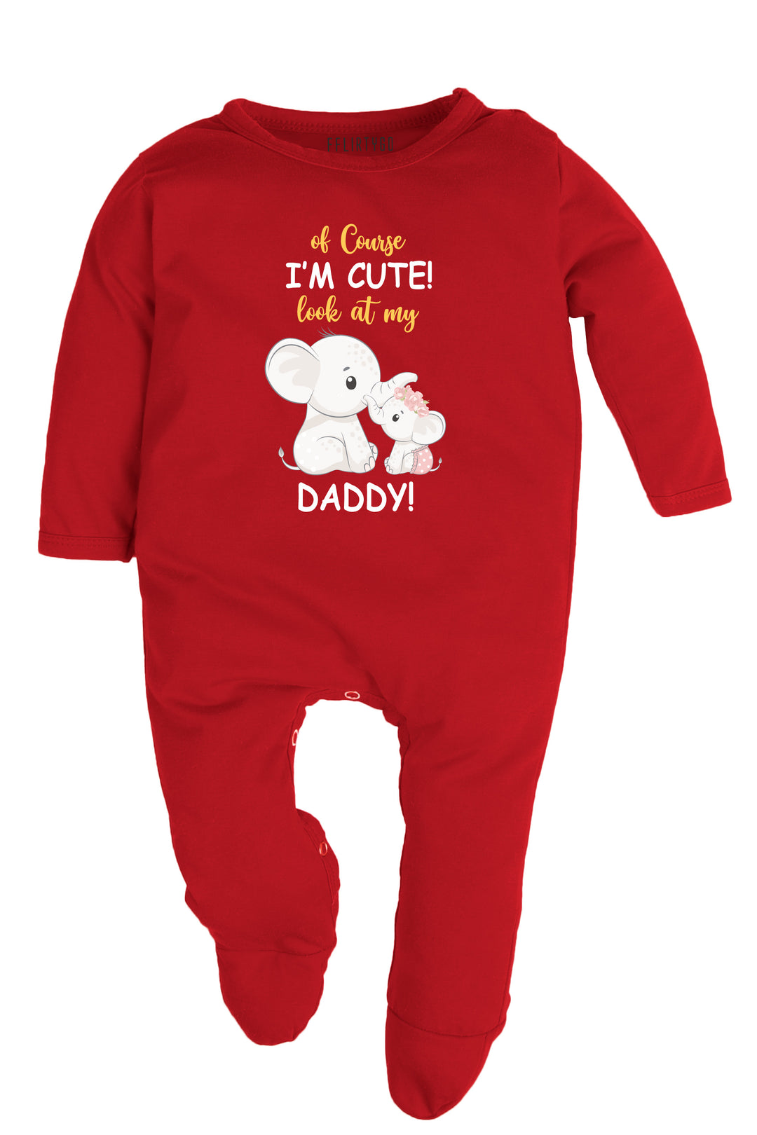 Of Course I'M Cute Look At My Daddy Baby Romper | Onesies