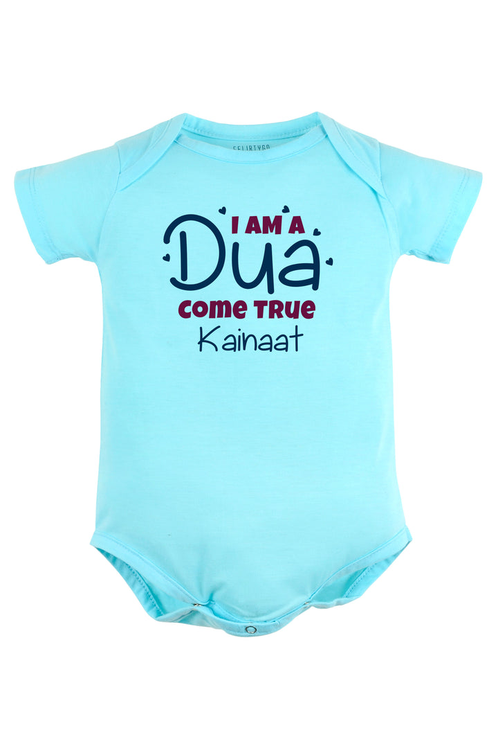 I Am A Dua Come True Baby Romper | Onesies w/ Custom Name