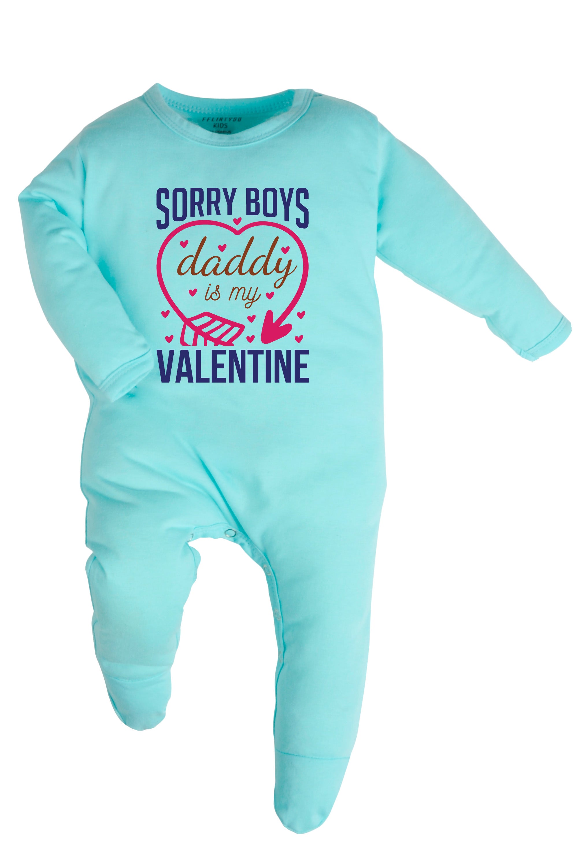 Sorry Boys Daddy Is My Valentine Baby Romper | Onesies