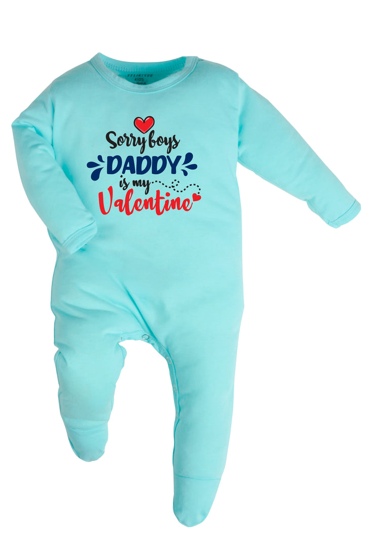 Sorry Boys Daddy Is My Valentine Baby Romper | Onesies