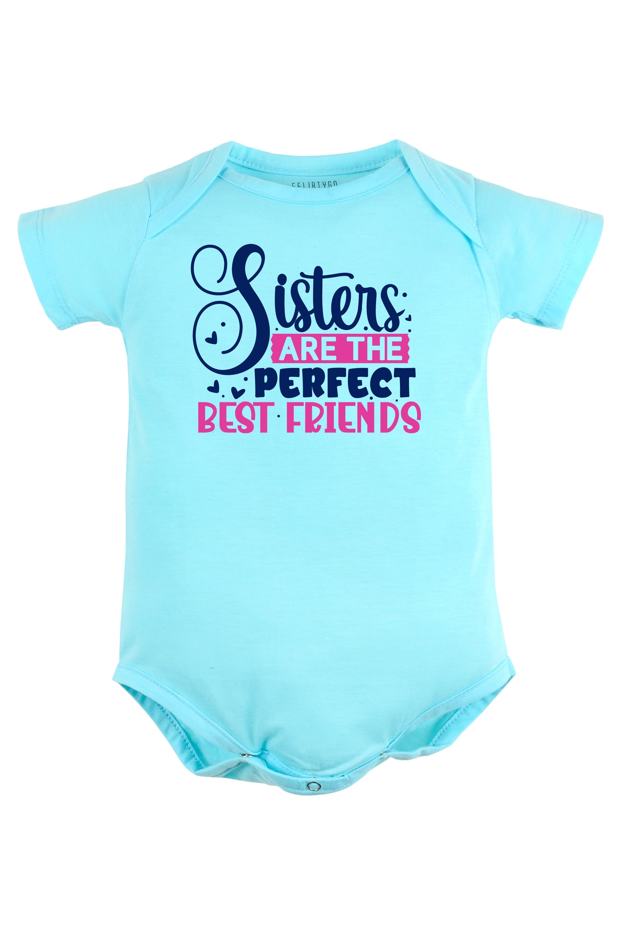 Sisters Are The Perfect Best Friends Baby Romper | Onesies