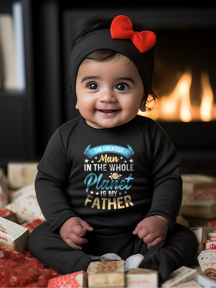 The Greatest Man In The Whole Planet Is My Father Baby Romper | Onesies