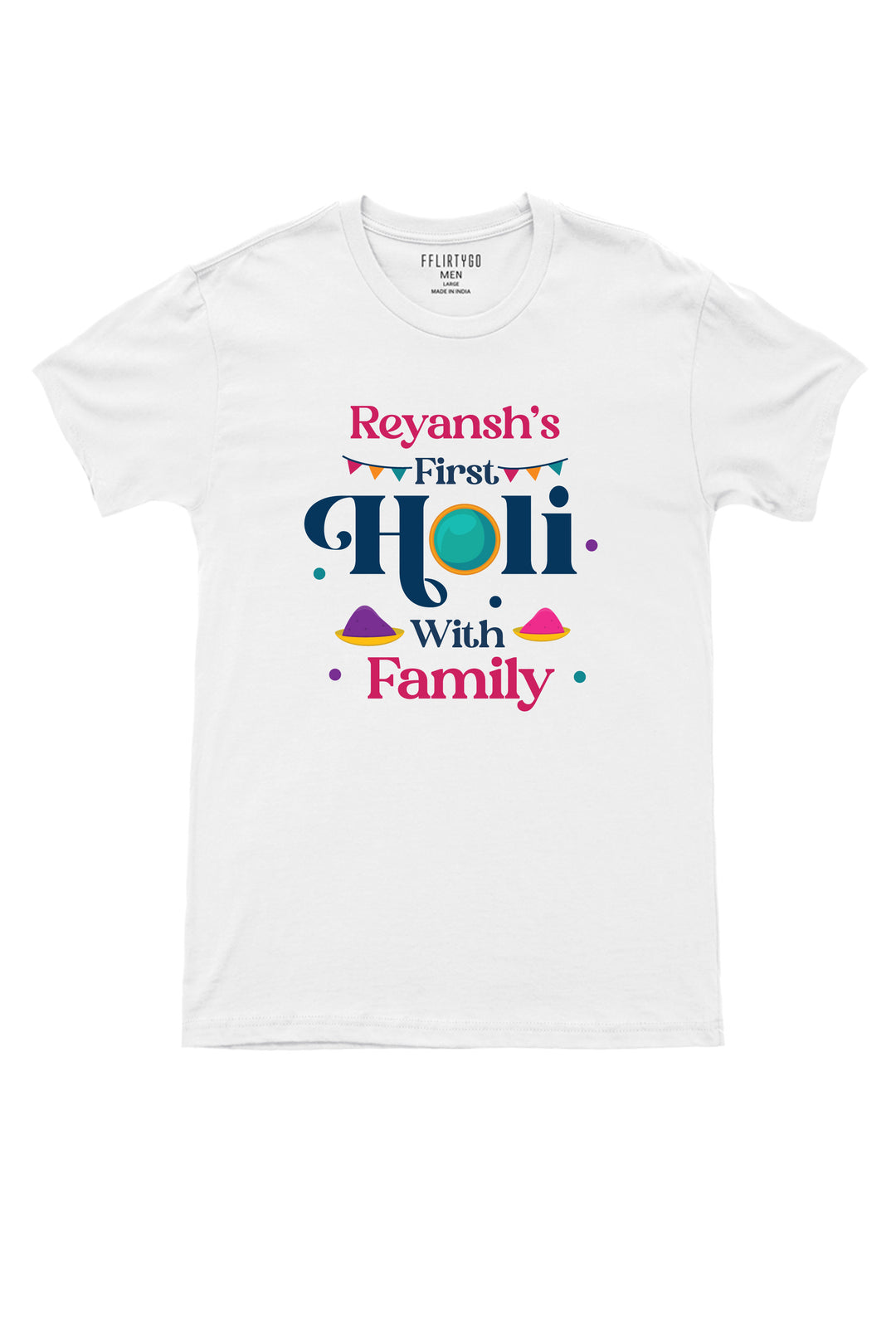 Add On Mens/Womens T-Shirt for My First Holi With Family w/ Custom Names