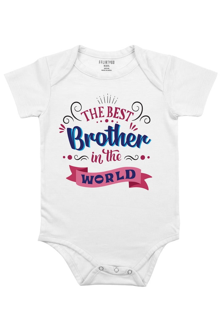 The Best Brother In The World Baby Romper | Onesies