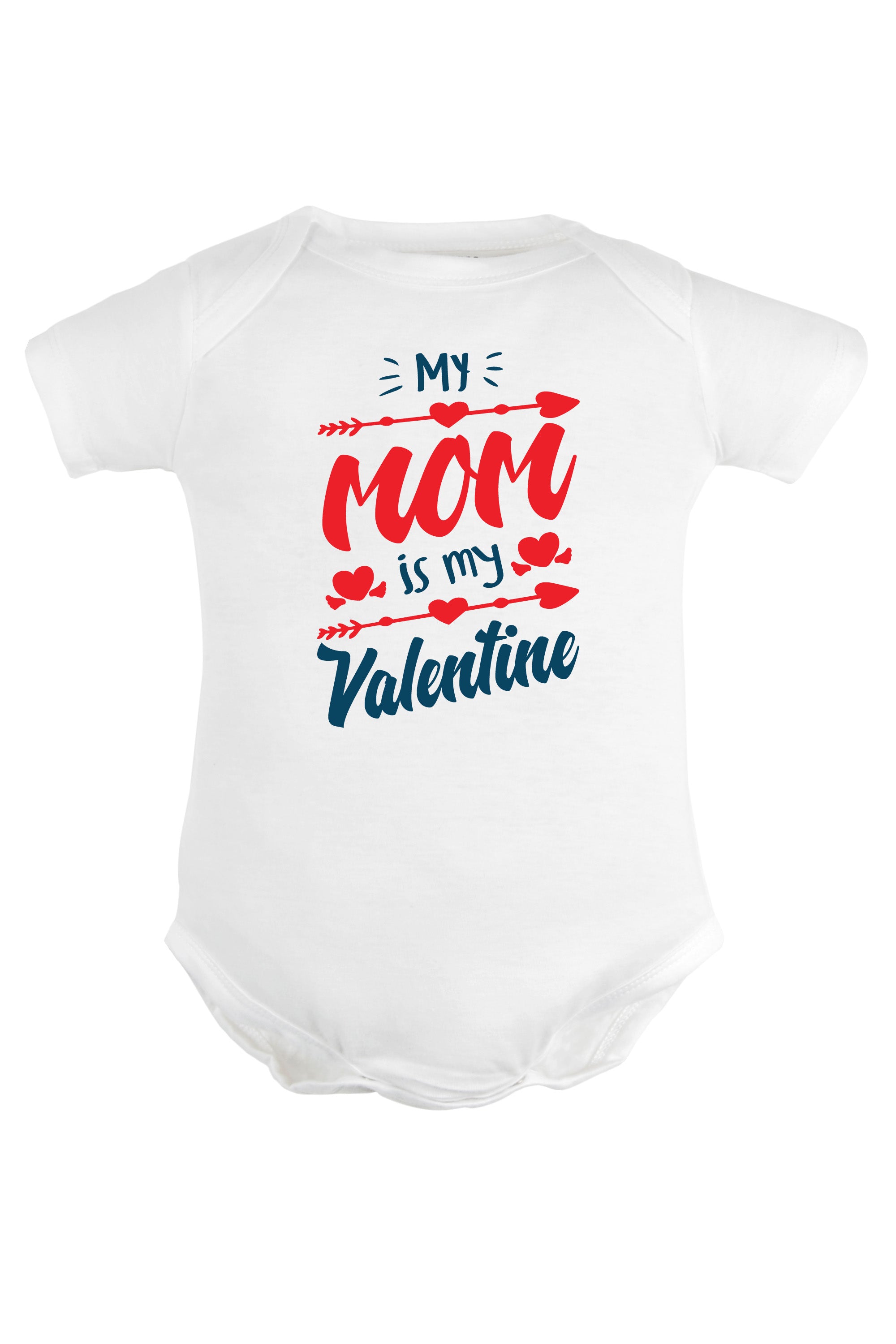 My Mom Is My Valentine Baby Romper | Onesies