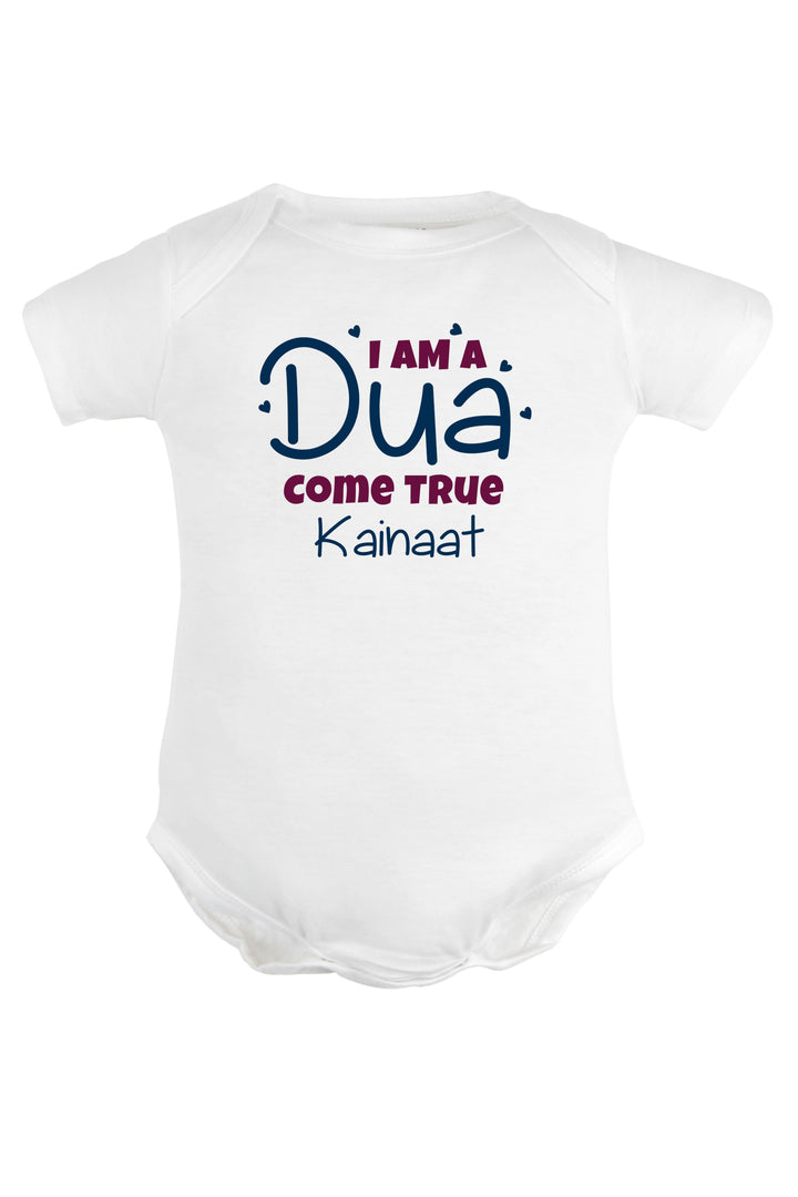 I Am A Dua Come True Baby Romper | Onesies w/ Custom Name