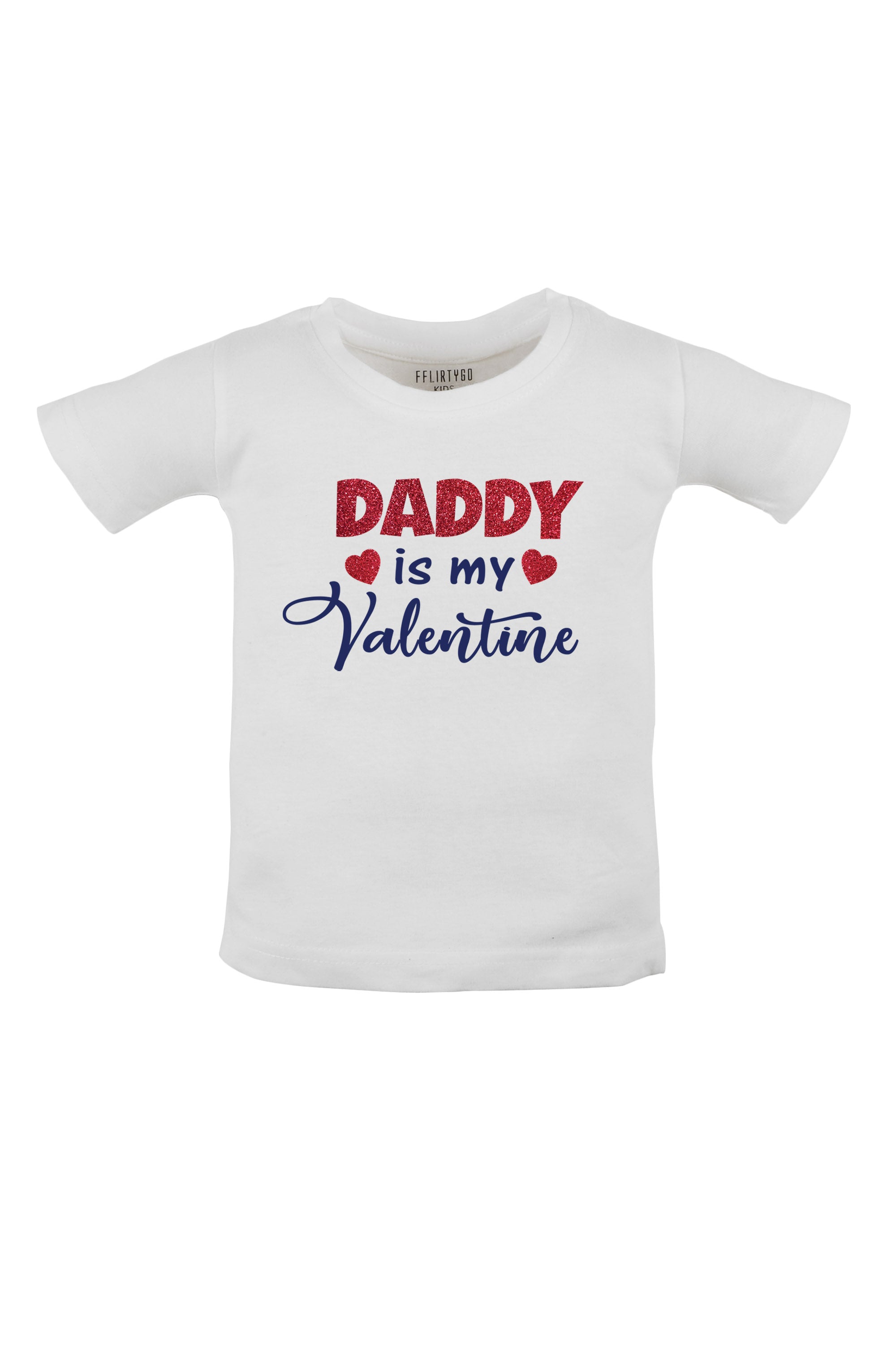 Daddy Is My Valentine Kids T Shirt