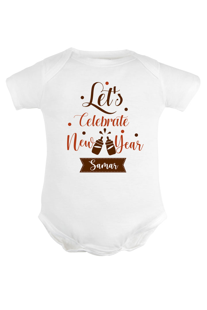 Let's Celebrate New Year Baby Romper | Onesies w/ Custom Name