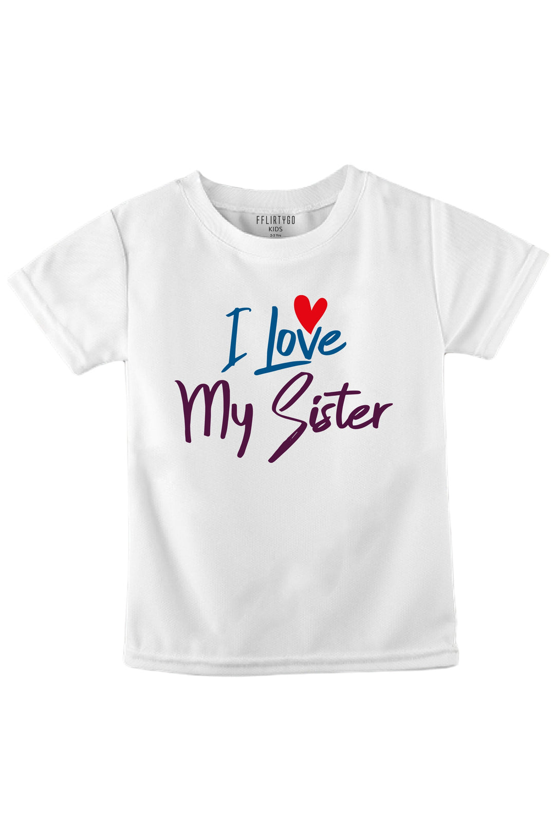 I Love My Sister KIDS T SHIRT