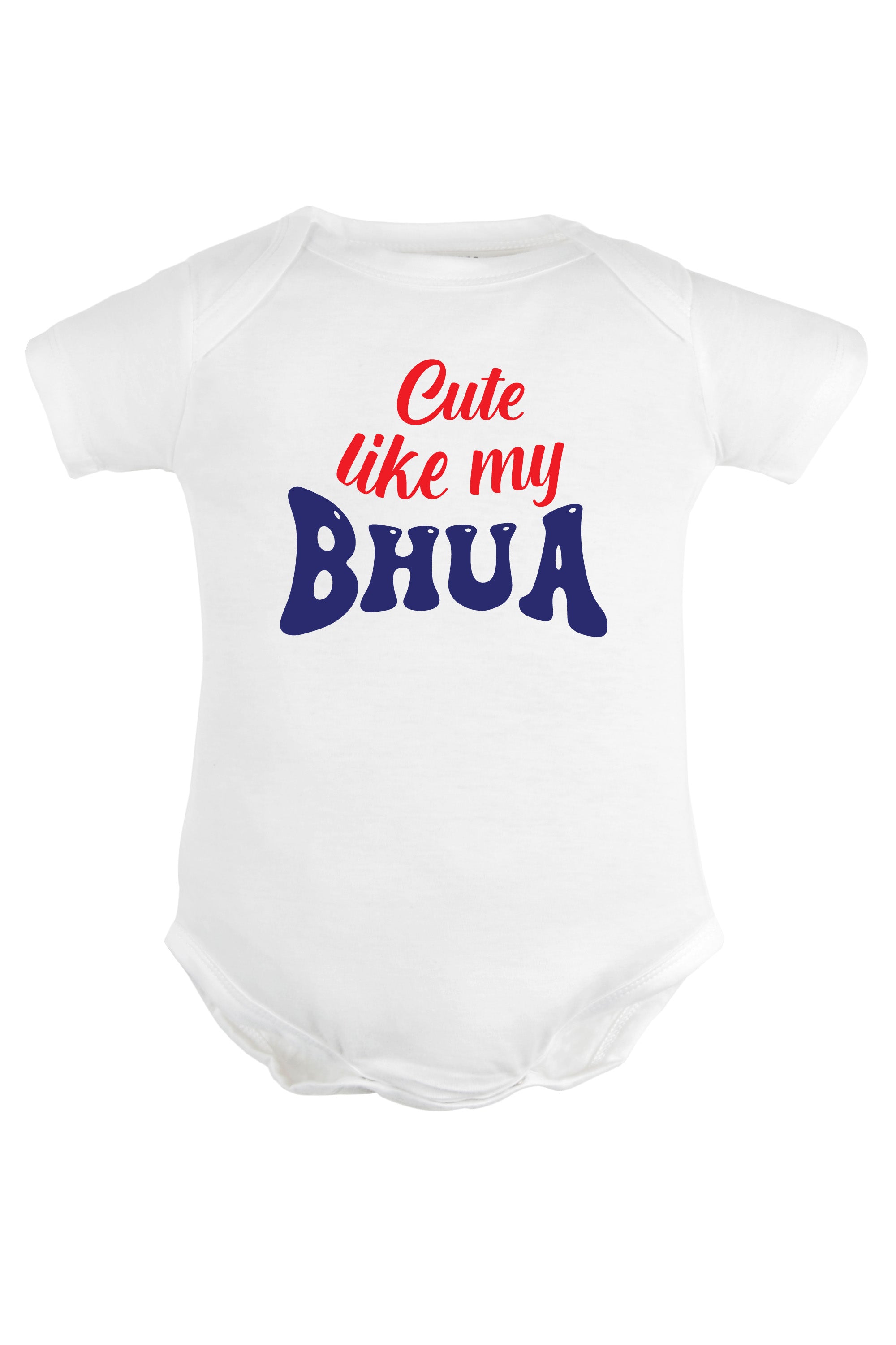 Cute like my Bhua Baby Romper | Onesies