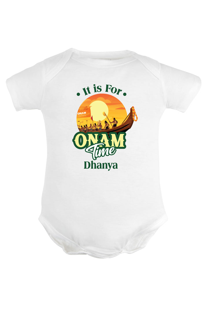 It Is For Onam Time Baby Romper | Onesies w/ Custom Name