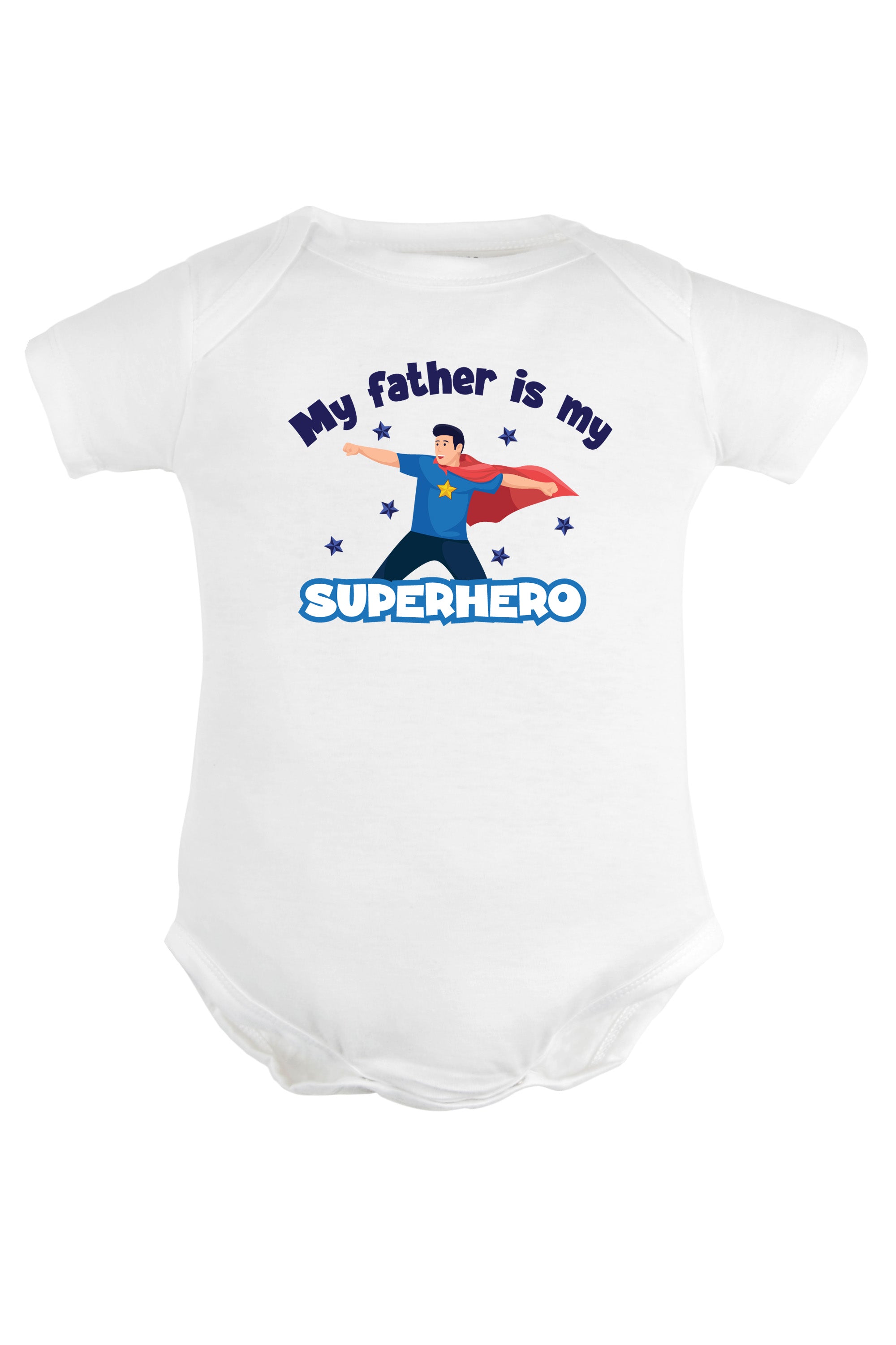 My Father Is My Superhero Baby Romper | Onesies