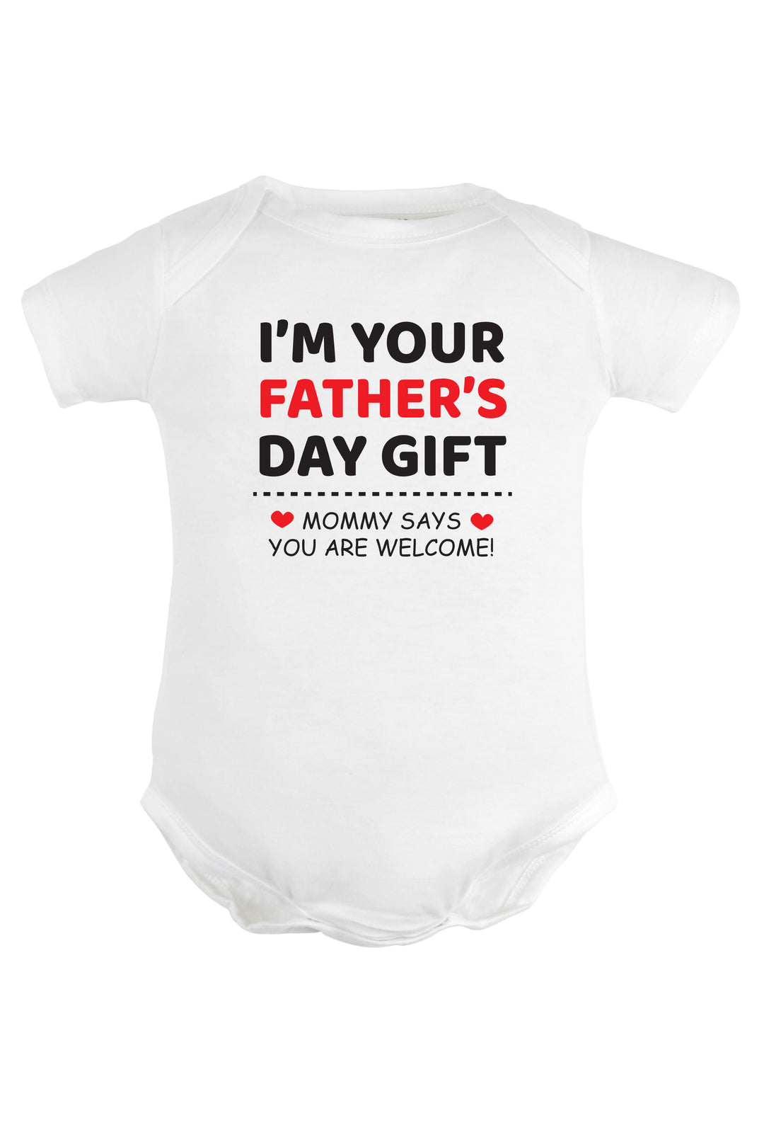 I'M Your Father's Day Gift Baby Romper | Onesies