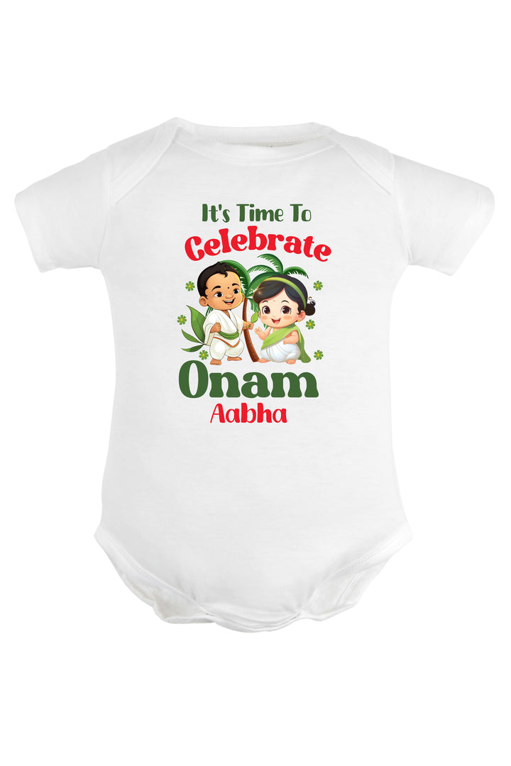 It's Time To Celebrate Onam Baby Romper | Onesies w/ Custom Name