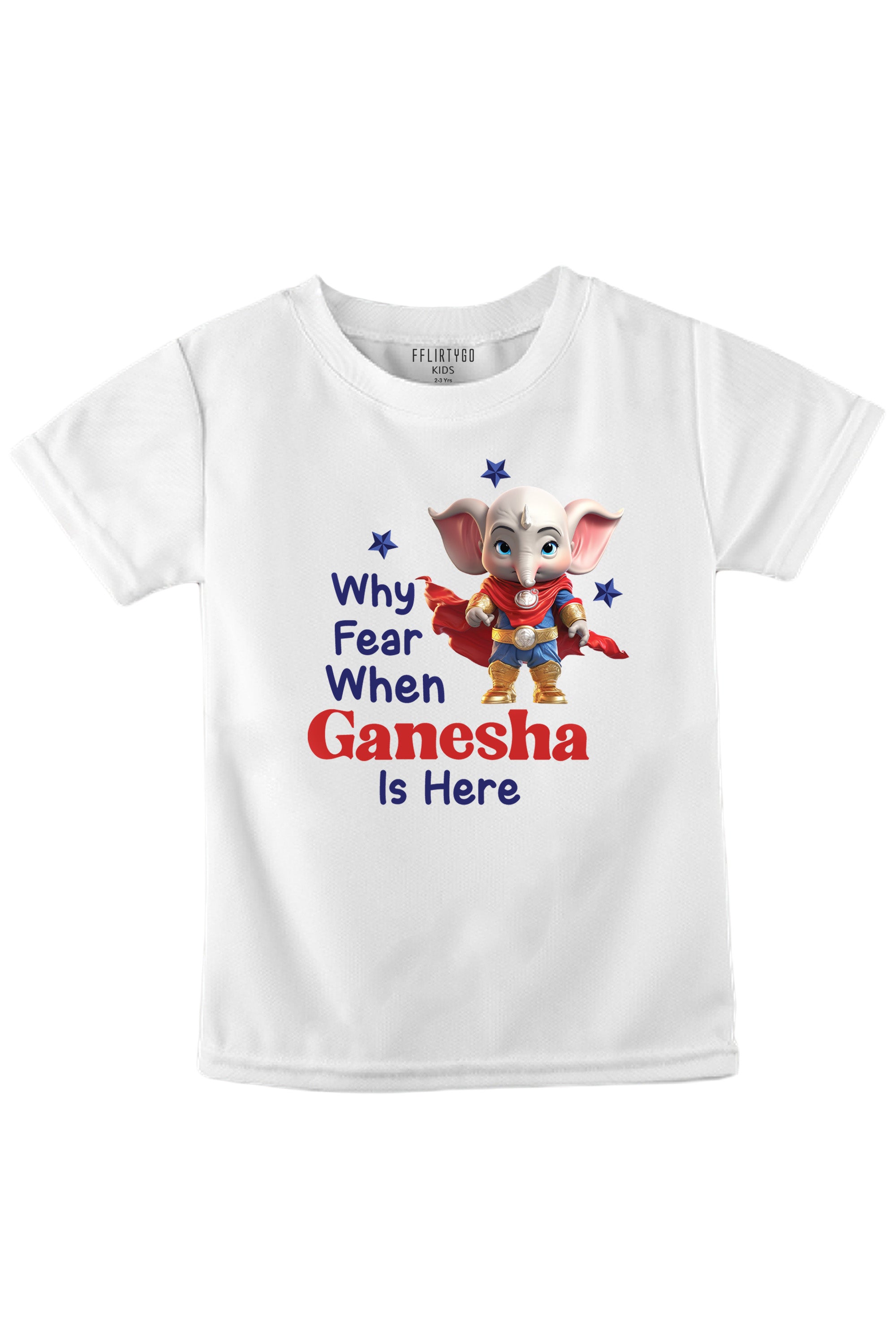 Why Fear When Ganesha Is Here Kids T Shirt