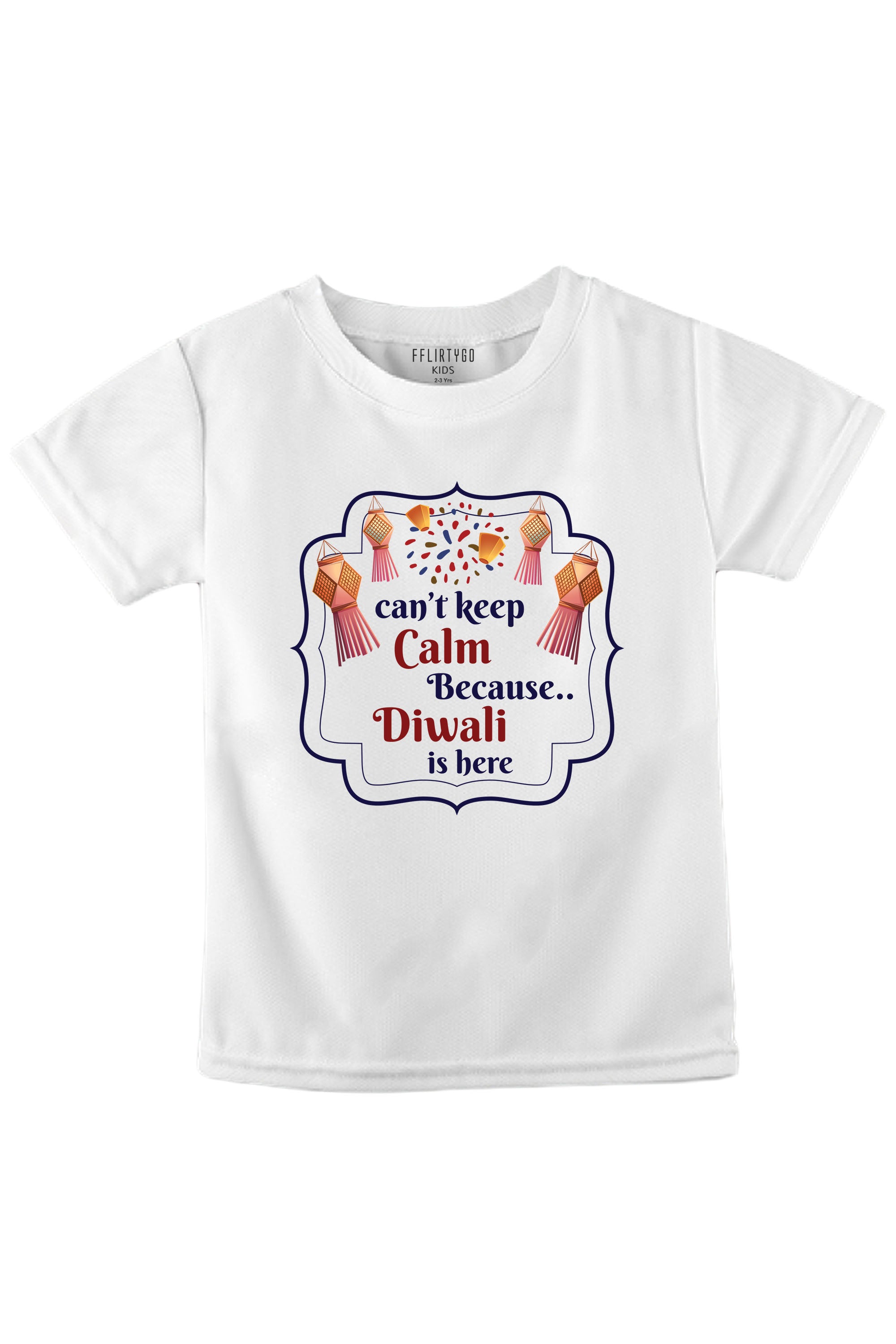 Can't Keep Calm Because Diwali Is Here Kids T Shirt