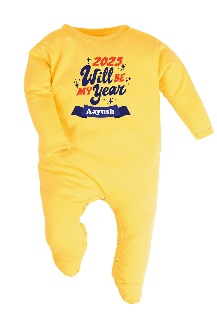 2025 Will Be My Year Baby Romper | Onesies w/ Custom Name