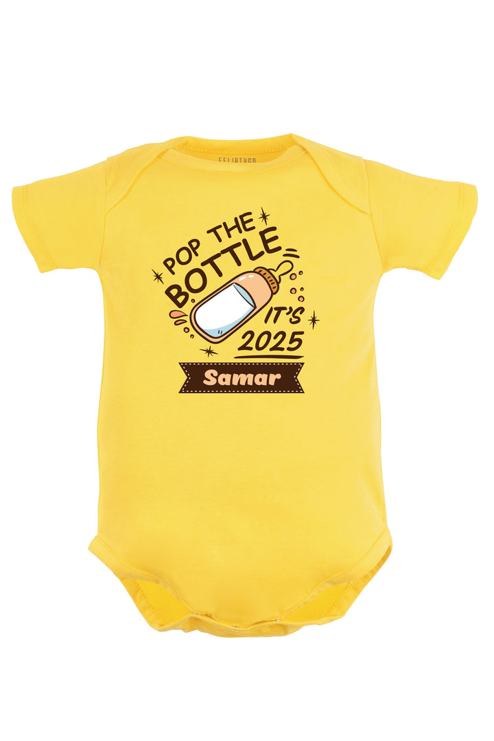 Pop The Bottles It's 2025 Baby Romper | Onesies w/ Custom Name