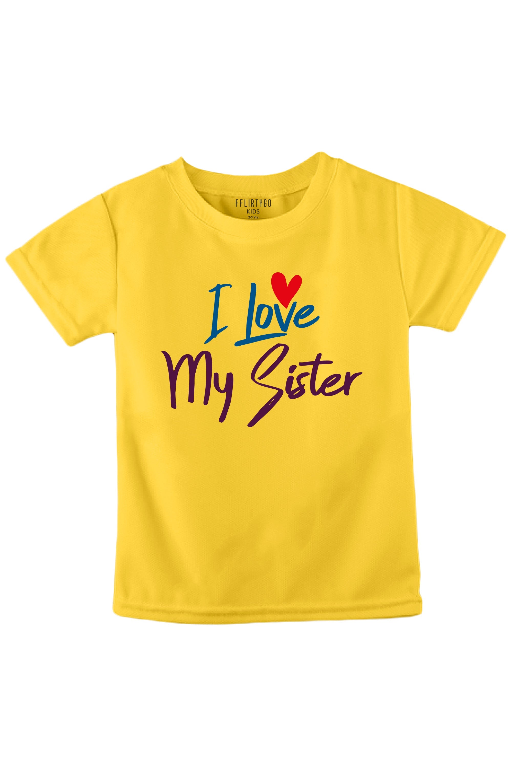 I Love My Sister KIDS T SHIRT