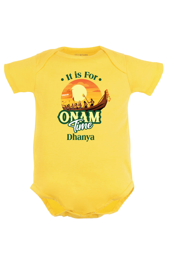 It Is For Onam Time Baby Romper | Onesies w/ Custom Name