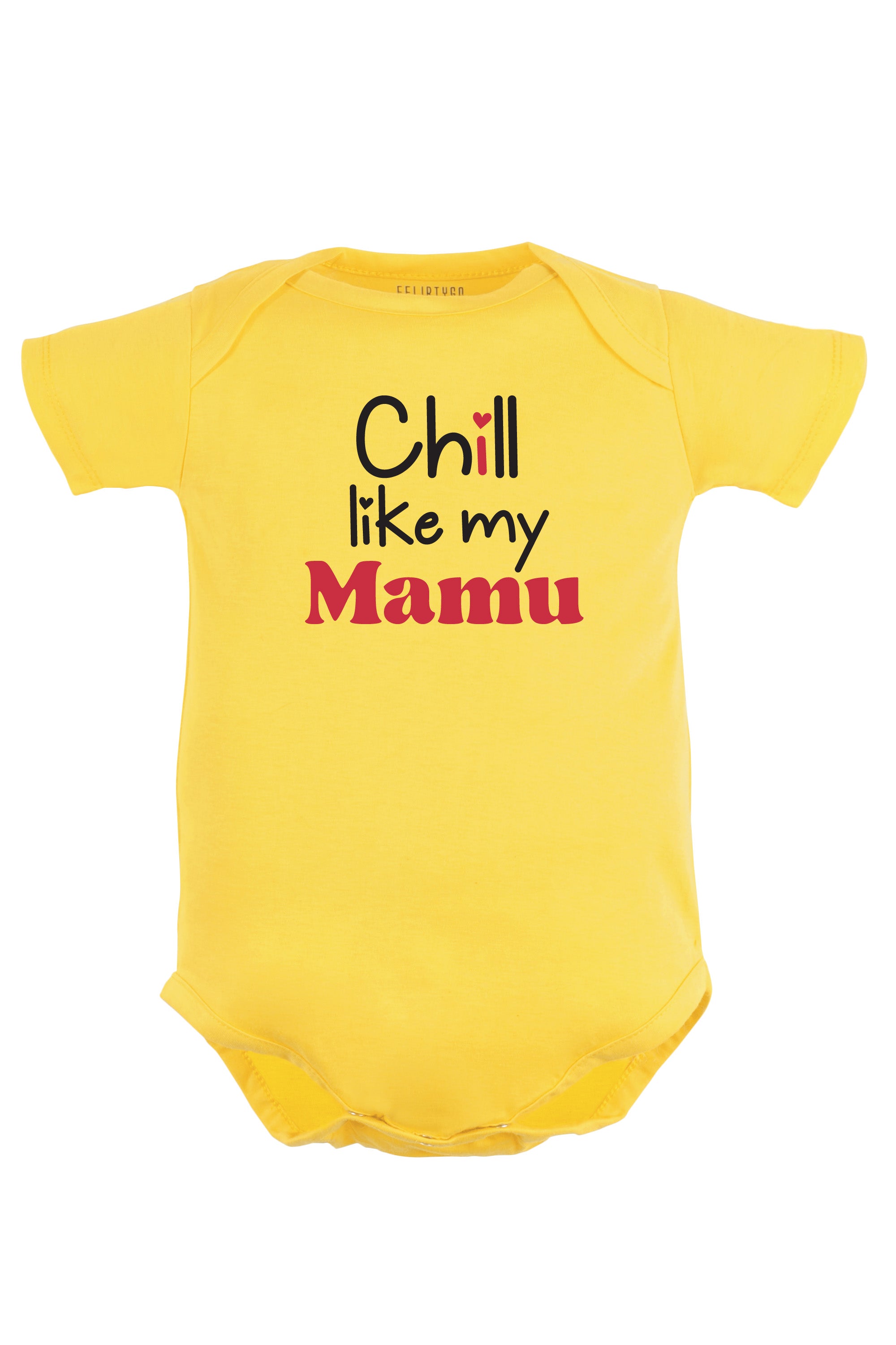 Chill Like My Mamu Baby Romper | Onesies