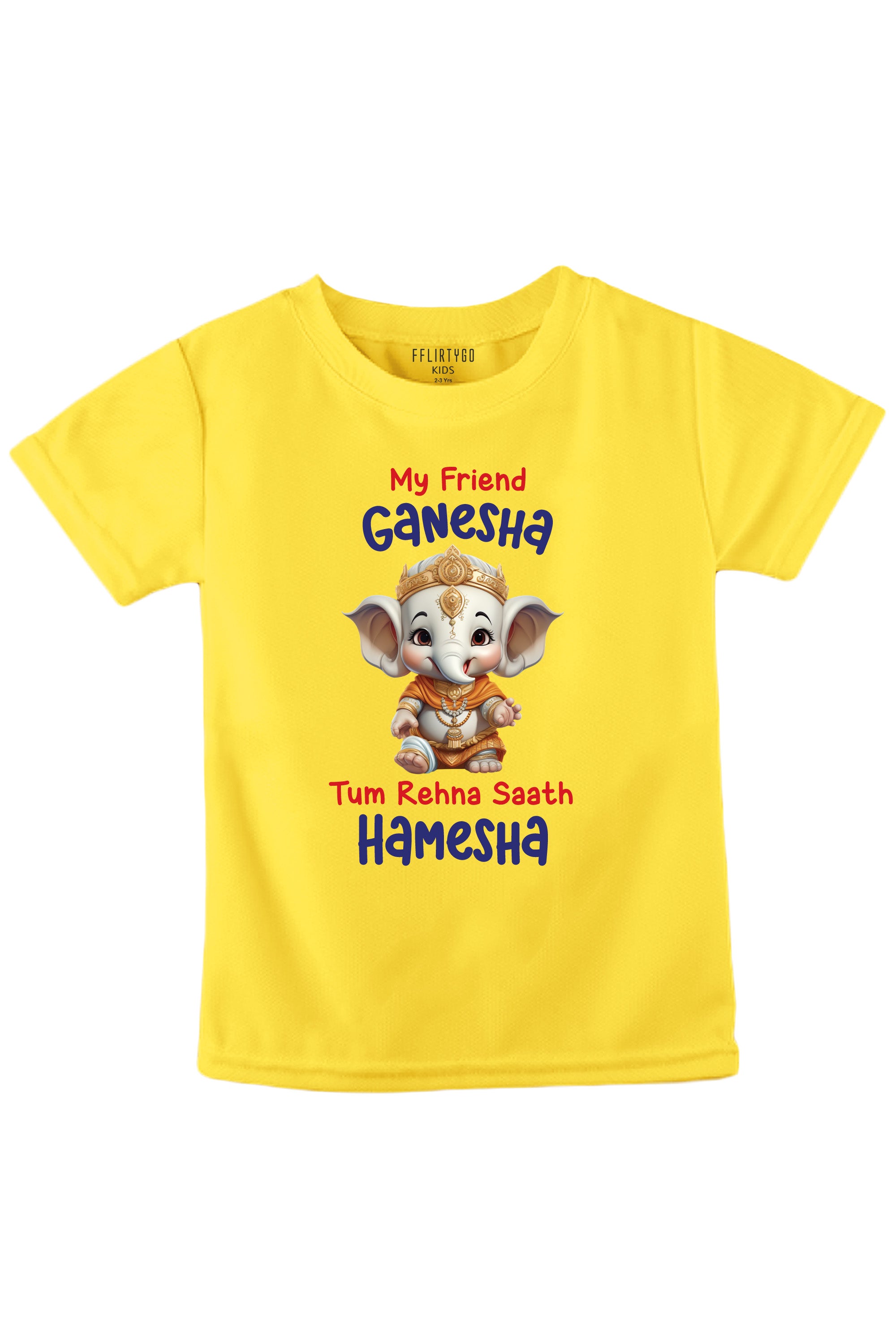 My friend Ganesha Tum Rehna Saath Hamesha Kids T Shirt