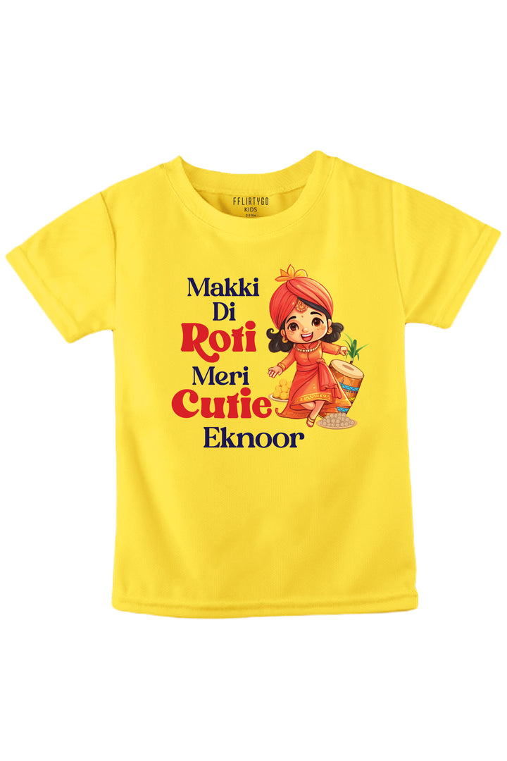 Makki Di Roti, Meri Cutie Kids T Shirt w/ Custom Name