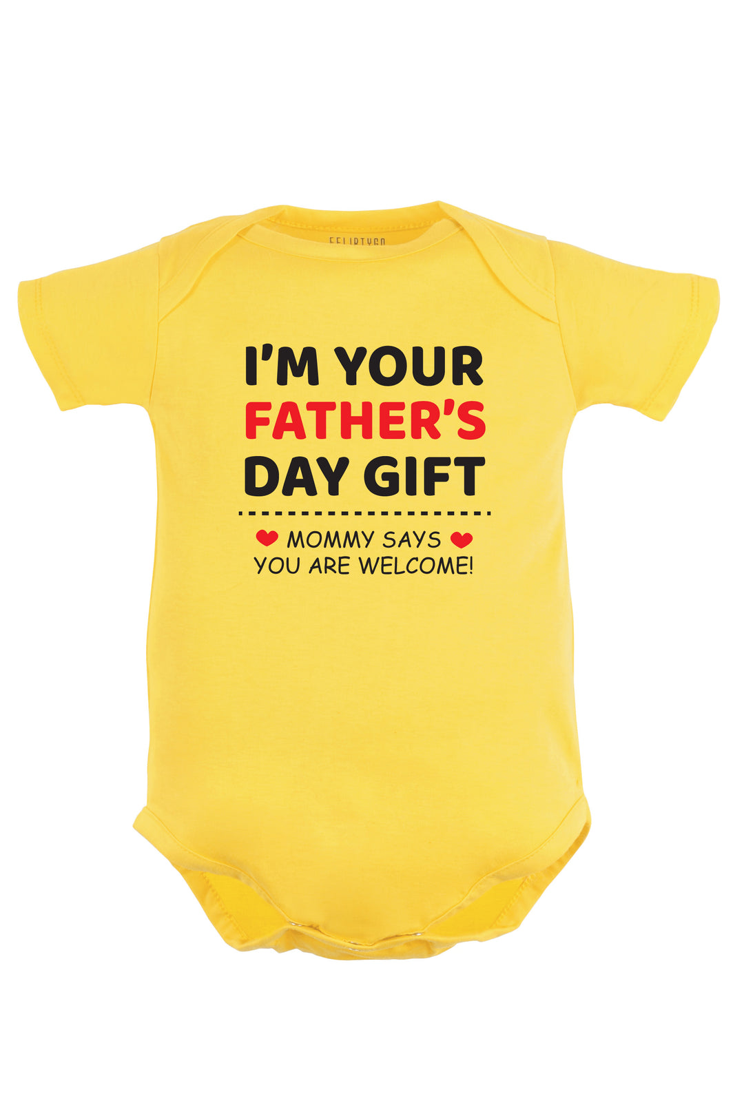 I'M Your Father's Day Gift Baby Romper | Onesies